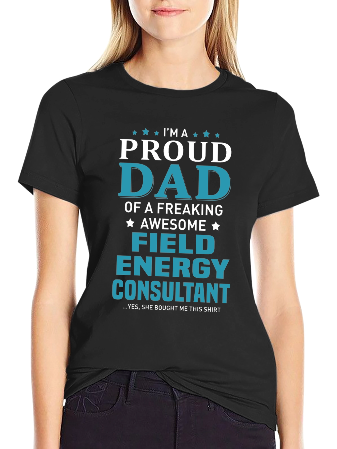 Black Proud Dad Field Energy Consultant Graphic T-Shirt view 2