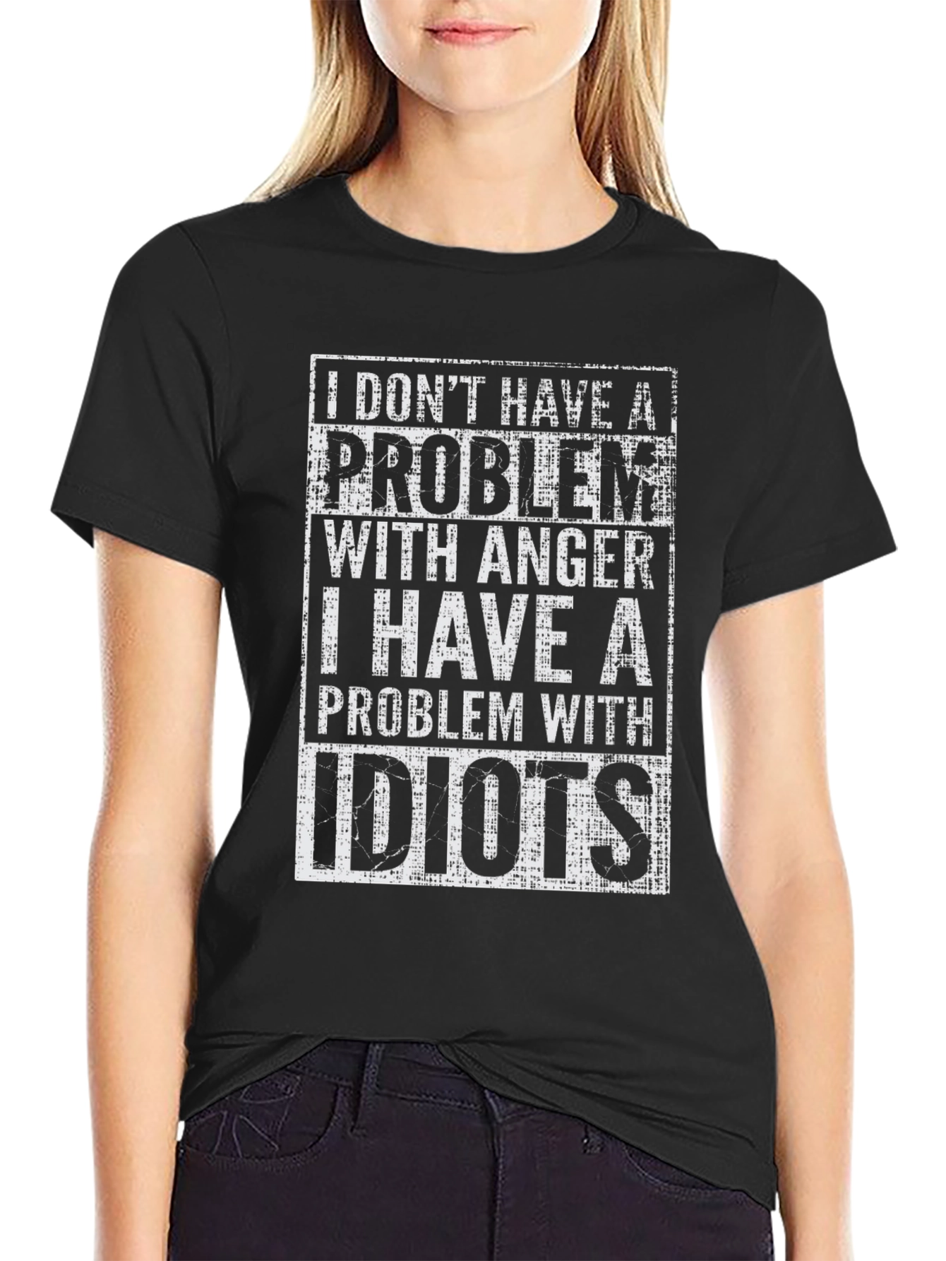 Black Funny T-Shirt: I Don't Have a Problem With Anger view 2