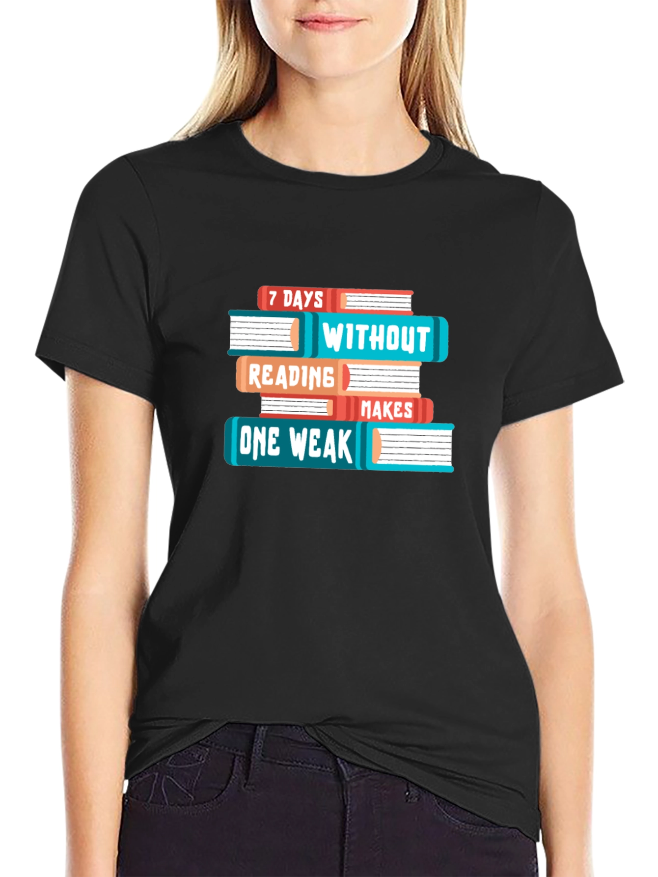 Black Book Lover T-Shirt - 7 Days Without Reading Makes One Weak Funny Tee view 2