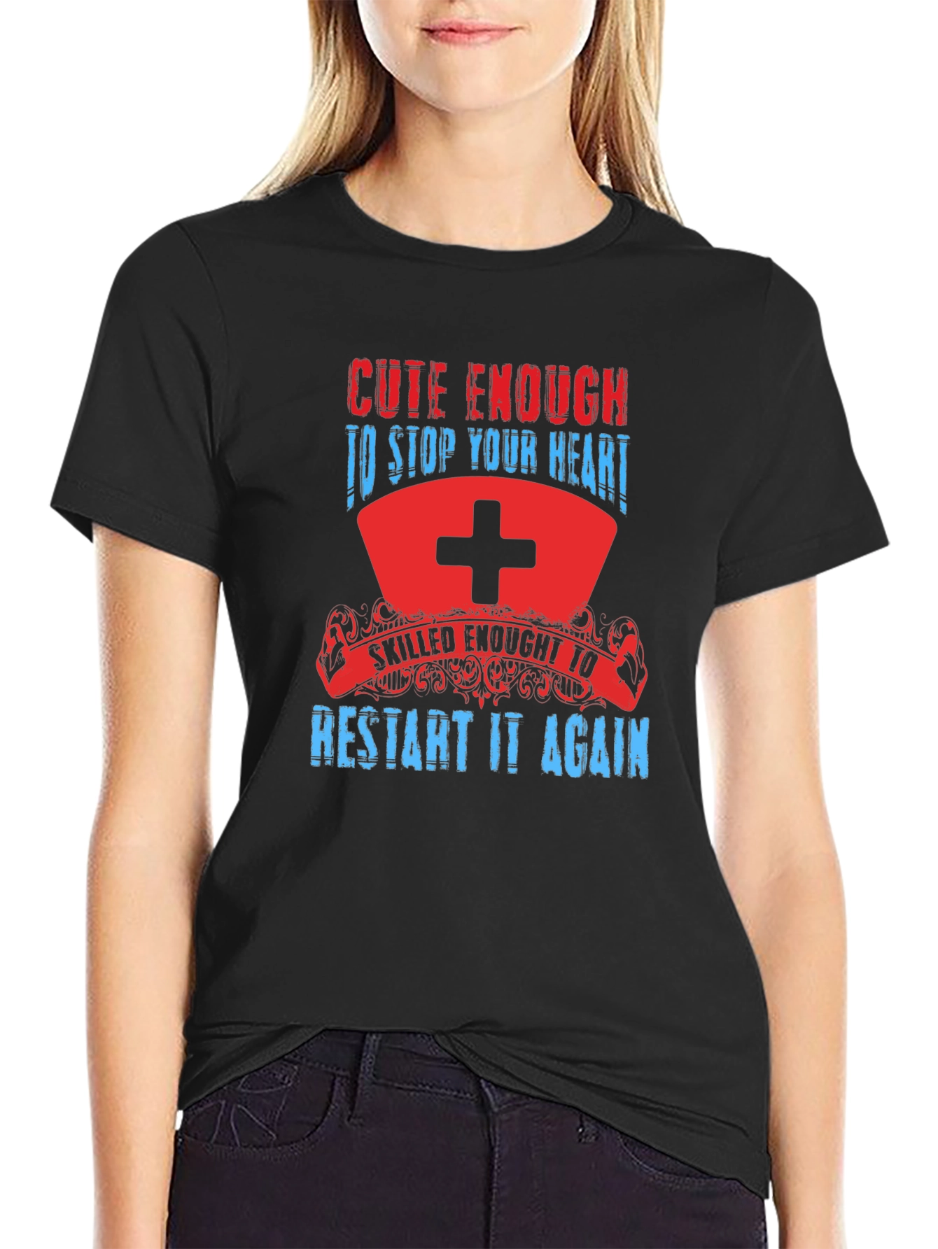 Black Cute Enough Nurse T-Shirt - Stop & Restart Your Heart view 2