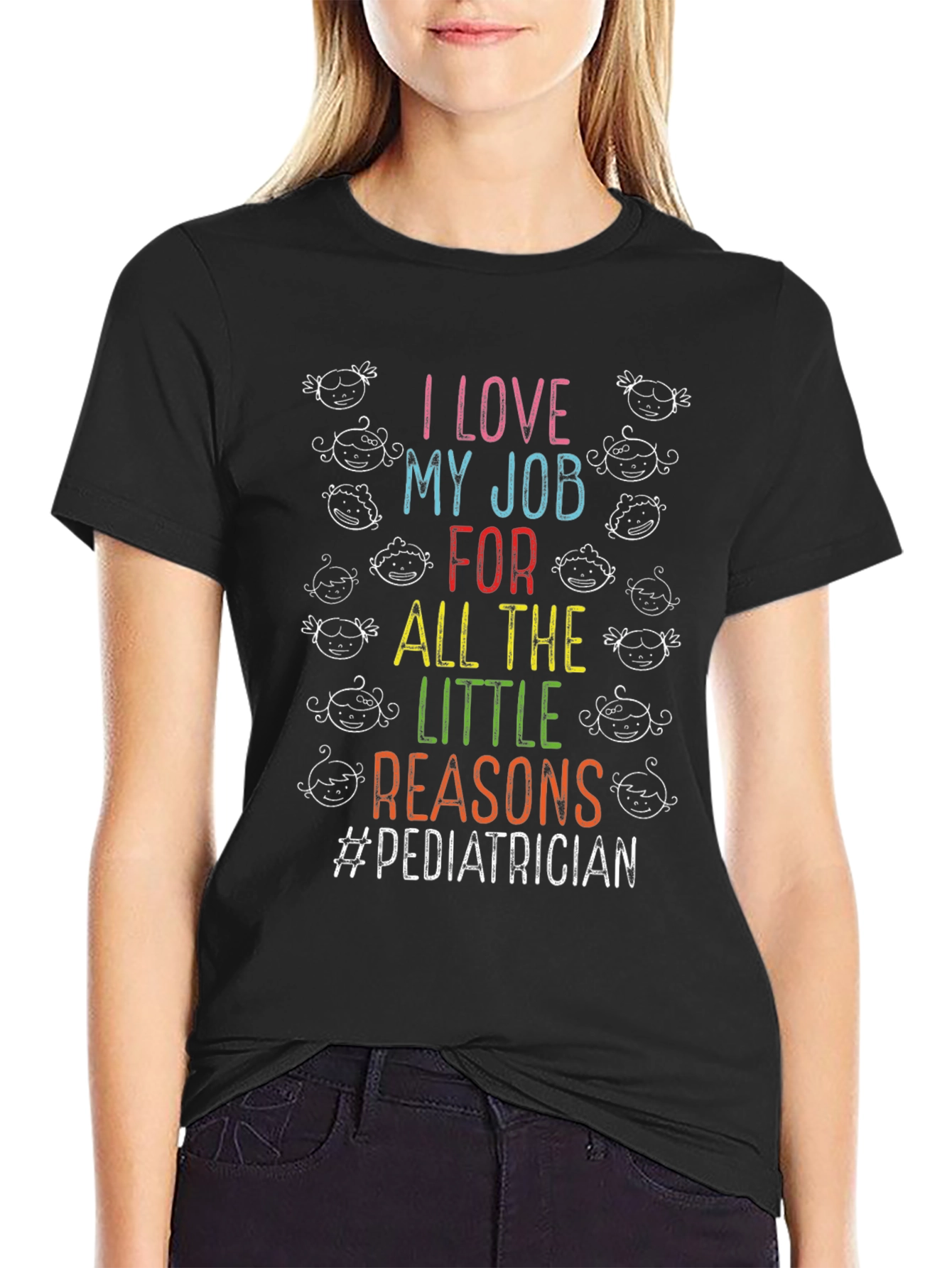 Black Pediatrician T-Shirt: I Love My Job! view 2
