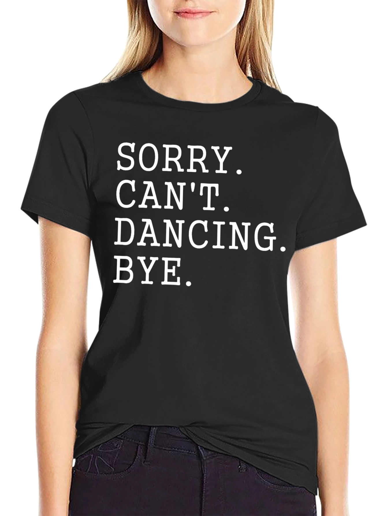 Black Funny Sorry Can't Dancing Black T-Shirt view 2