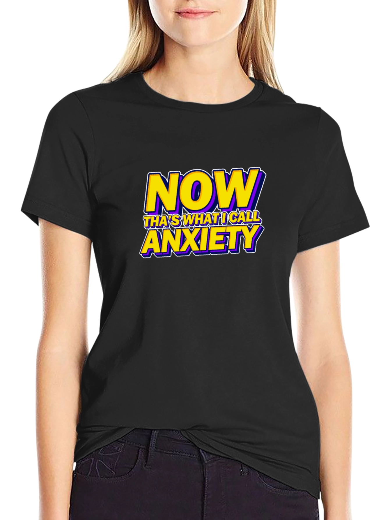 Black Now That's What I Call Anxiety Funny Graphic T-Shirt view 2