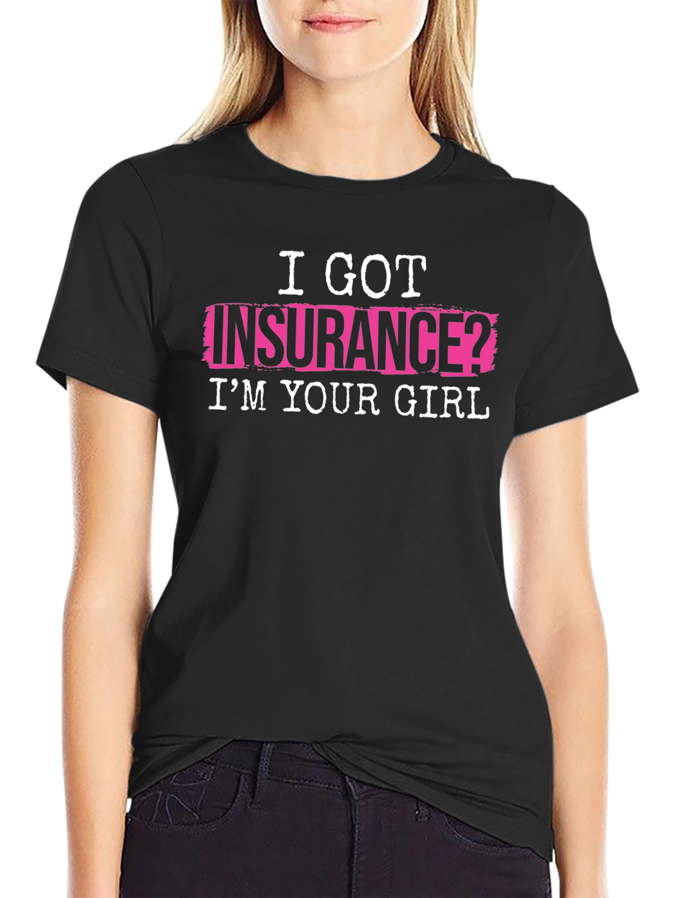 Black I Got Insurance? T-Shirt - Funny Slogan Tee view 2