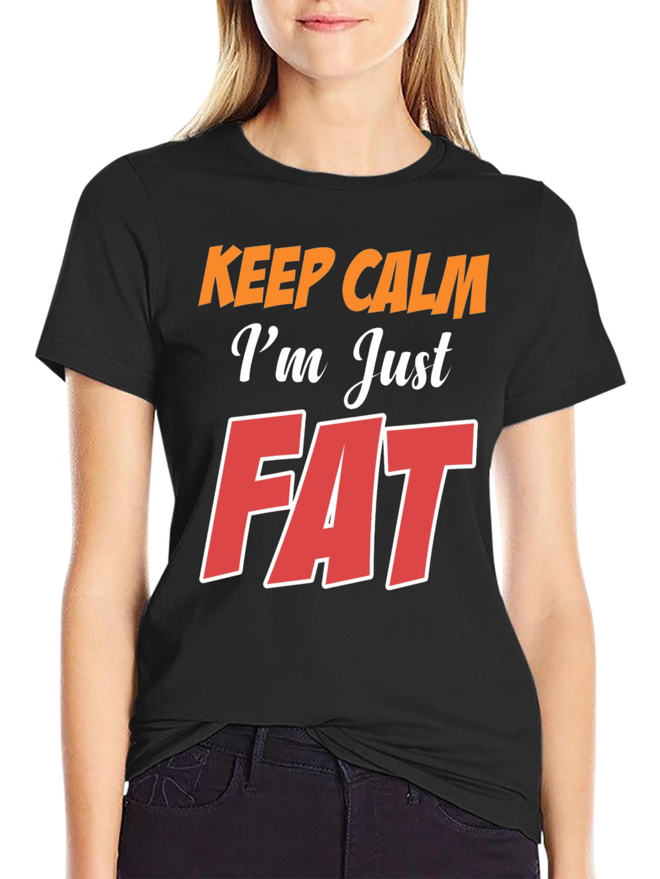 Black Keep Calm I'm Just Fat T-Shirt - Black view 2