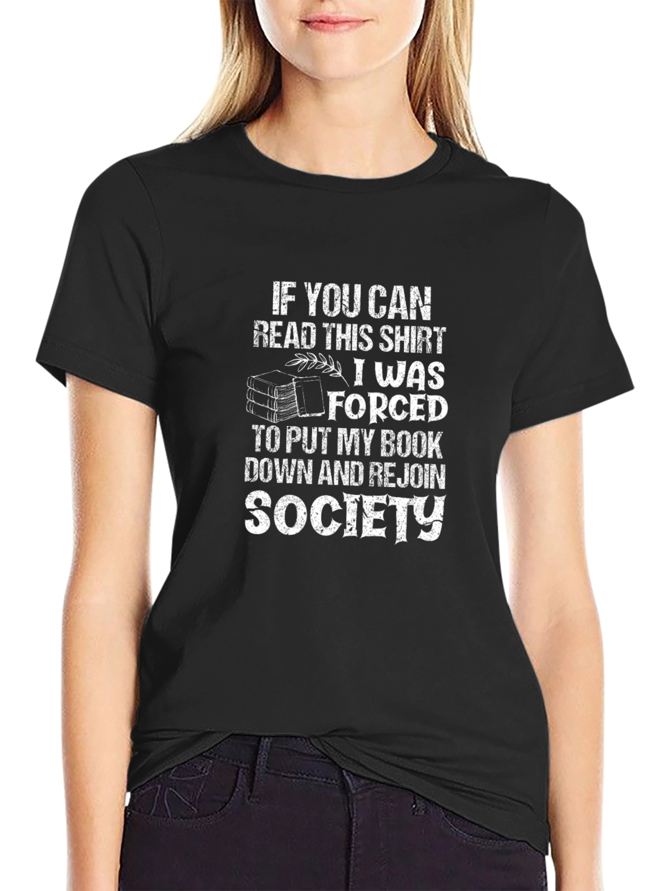 Black Funny Book Lover T-Shirt - Forced to Rejoin Society view 2