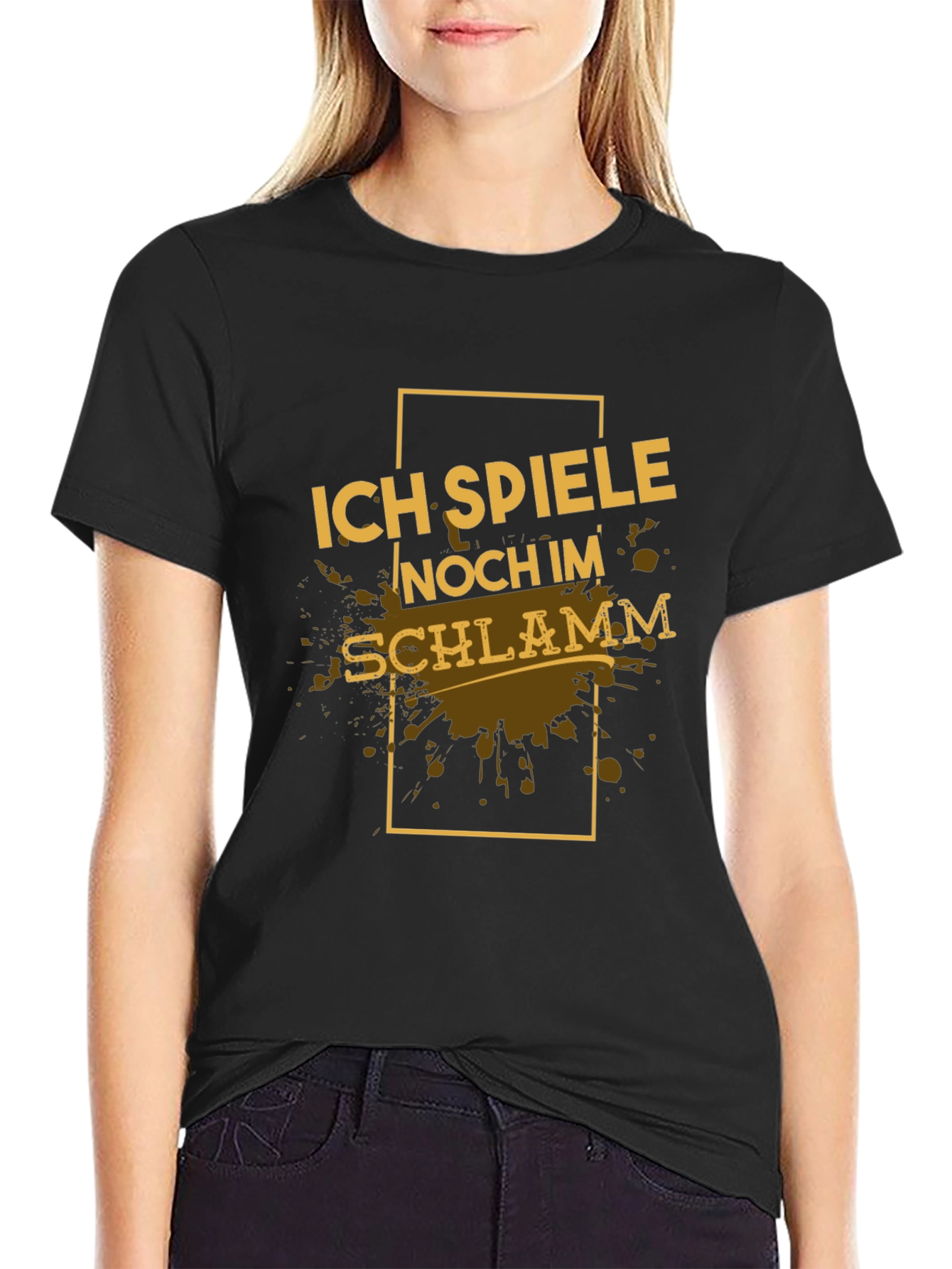 Black Ich Spiele Noch Im Schlamm Black T-Shirt view 2