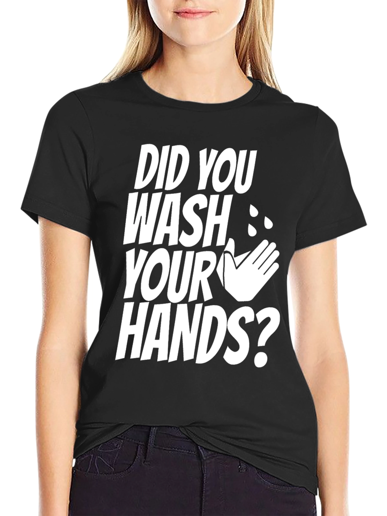 Black Did You Wash Your Hands Graphic Tee view 2