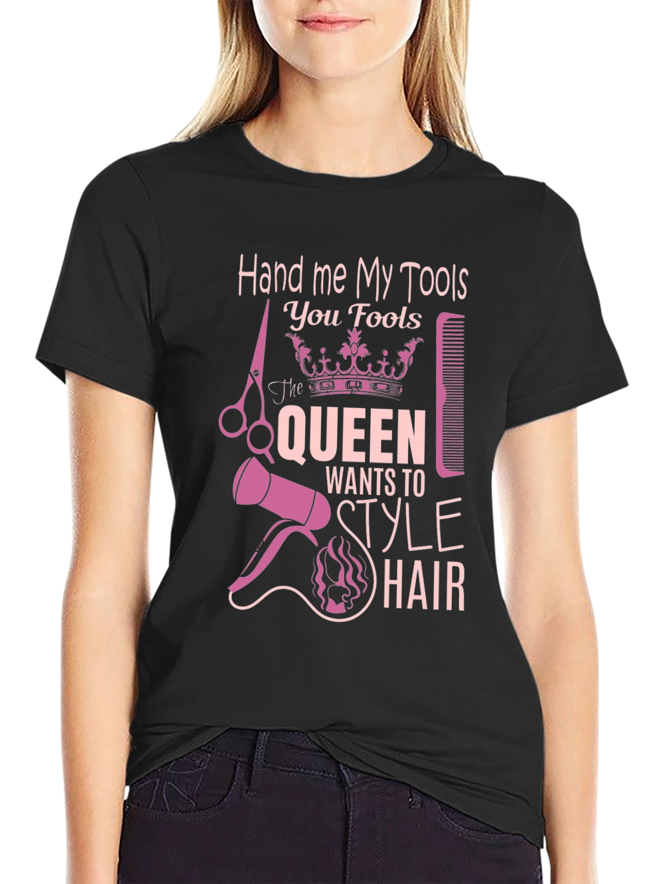 Hand Me My Tools T-Shirt - Queen Style Hair - 2
