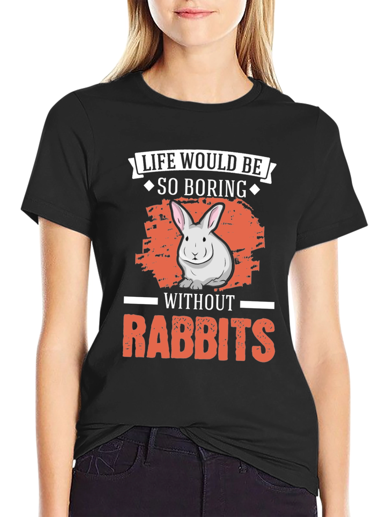 Black Life Would Be So Boring Without Rabbits T-Shirt view 2