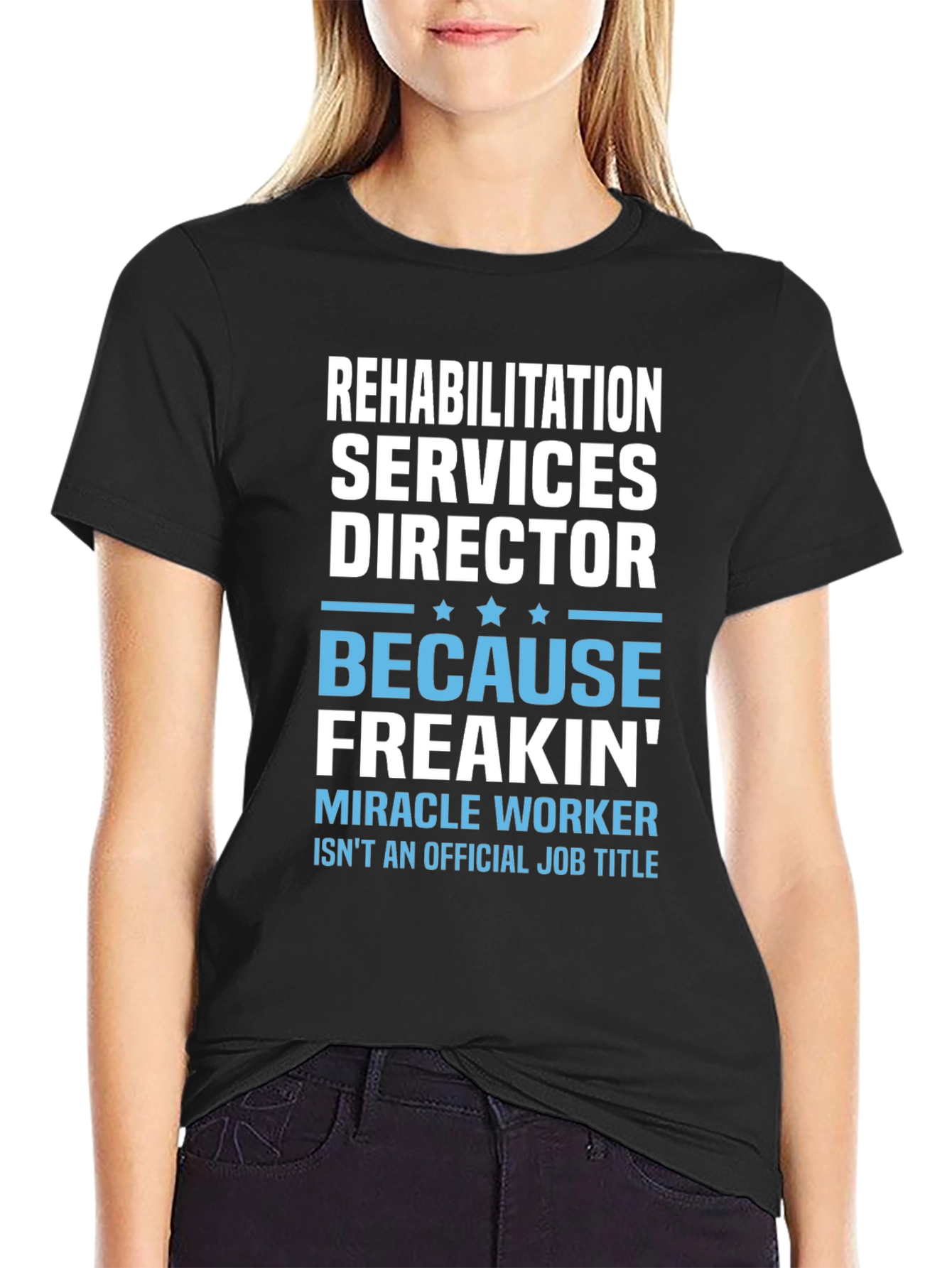 Black Rehabilitation Director Funny T-Shirt view 2
