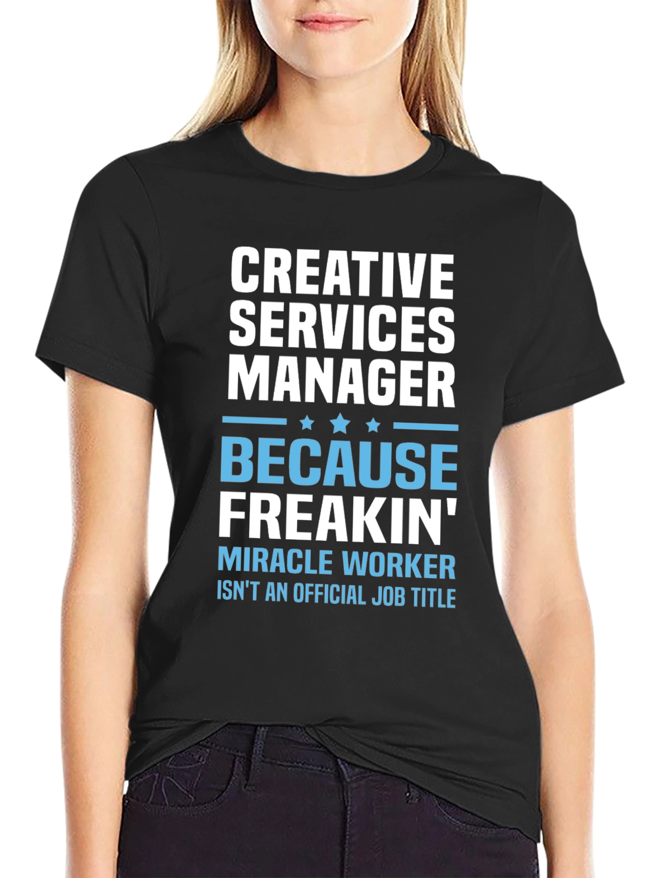 Black Creative Services Manager Funny T-Shirt view 2