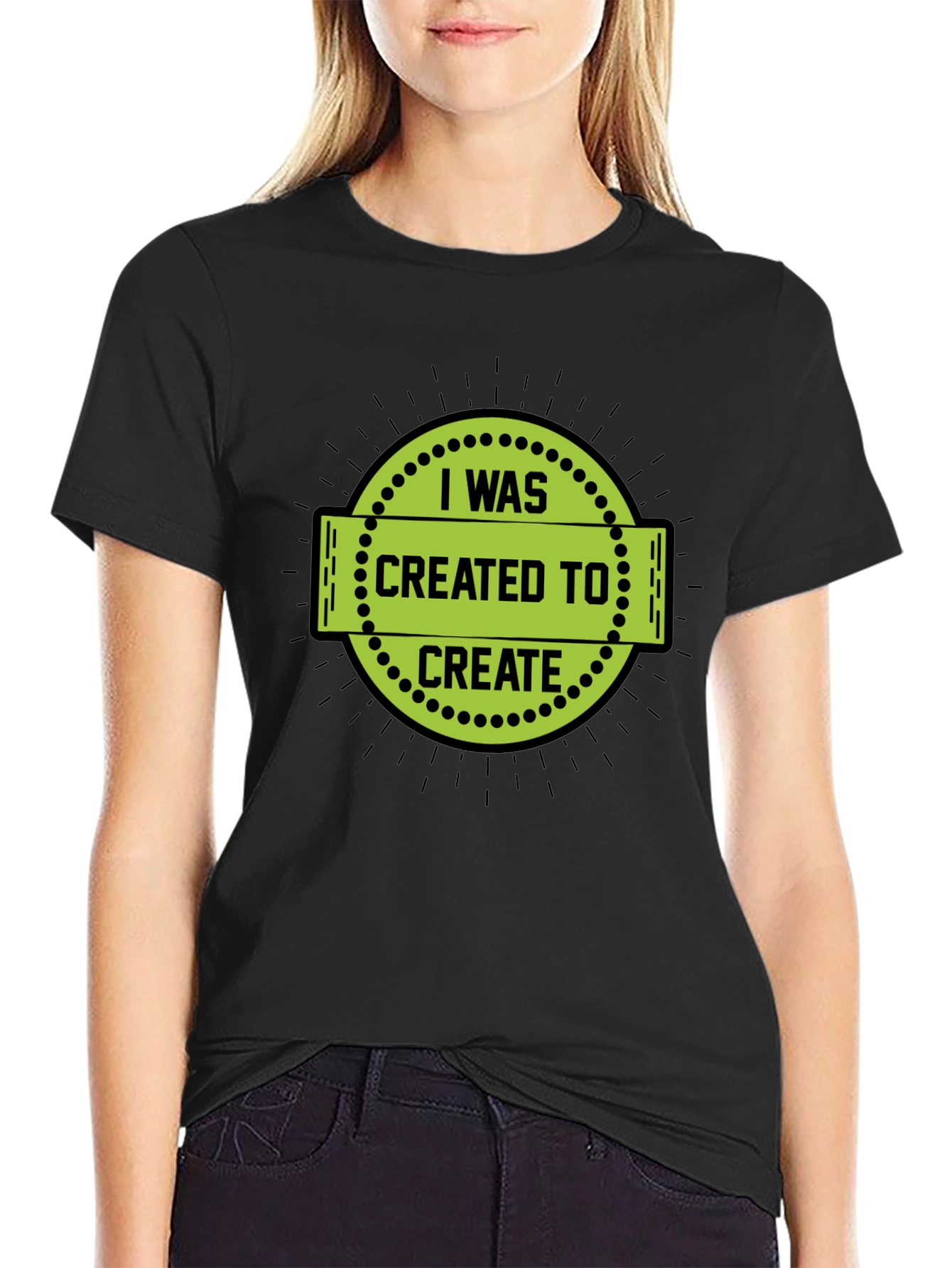 I Was Created to Create Black T-Shirt - 2
