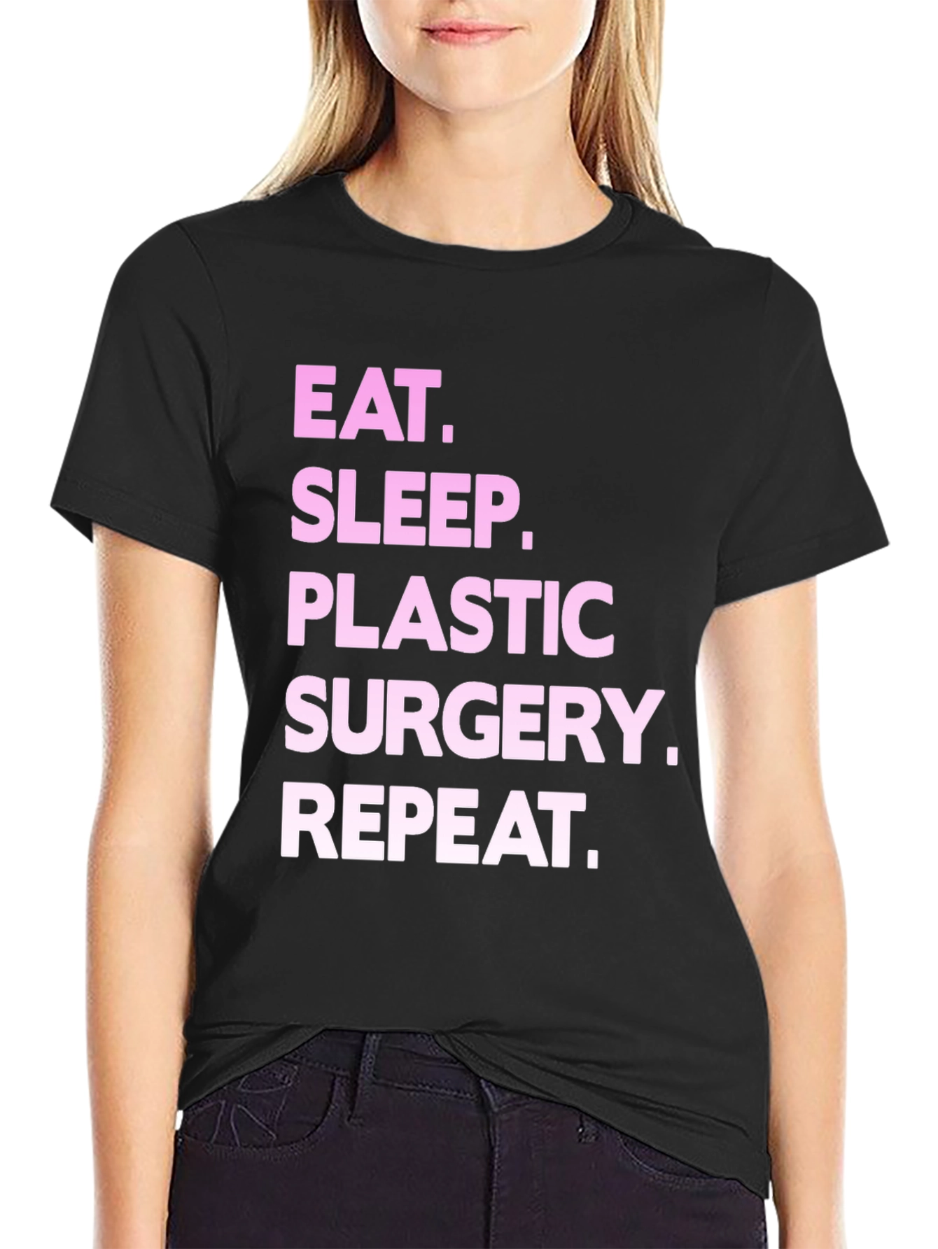 Black Eat Sleep Plastic Surgery Repeat Black T-Shirt view 2