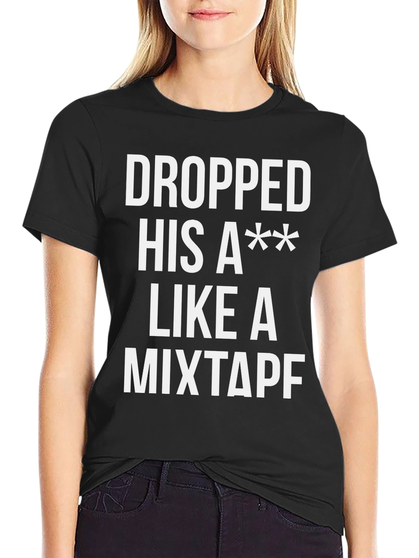 Black Dropped His A** Like a Mixtape T-Shirt view 2
