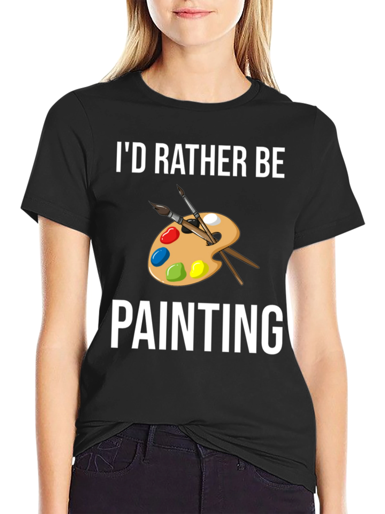 Black I'd Rather Be Painting T-Shirt - Artist Palette Design view 2