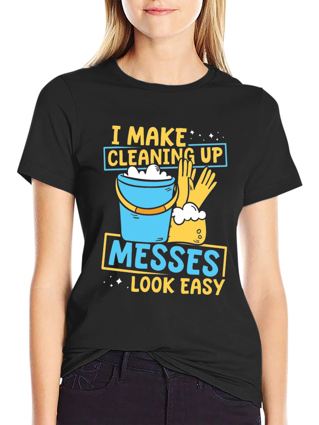 Black I Make Cleaning Up Messes Look Easy T-Shirt view 2
