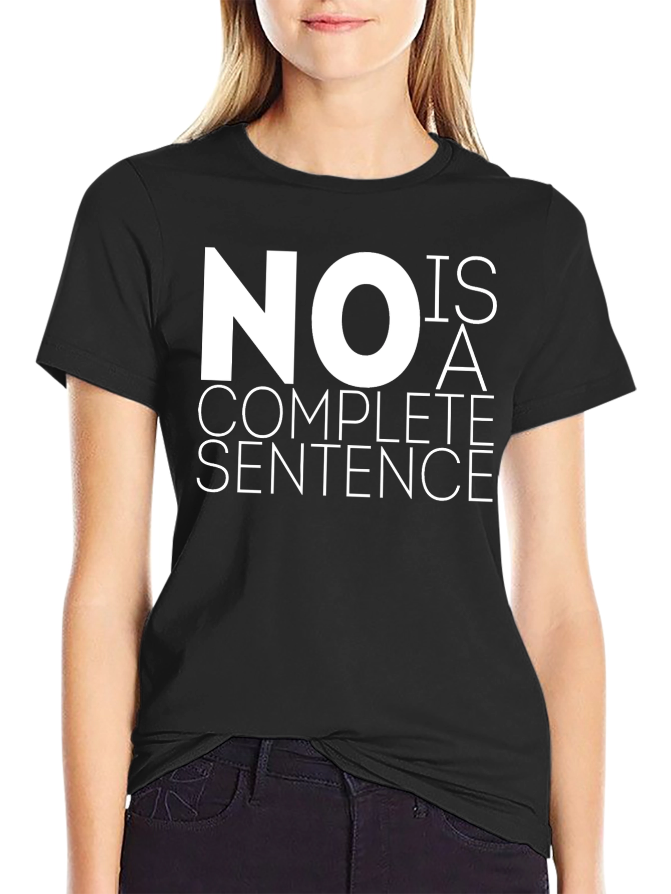 Black No Is A Complete Sentence Graphic Tee view 2
