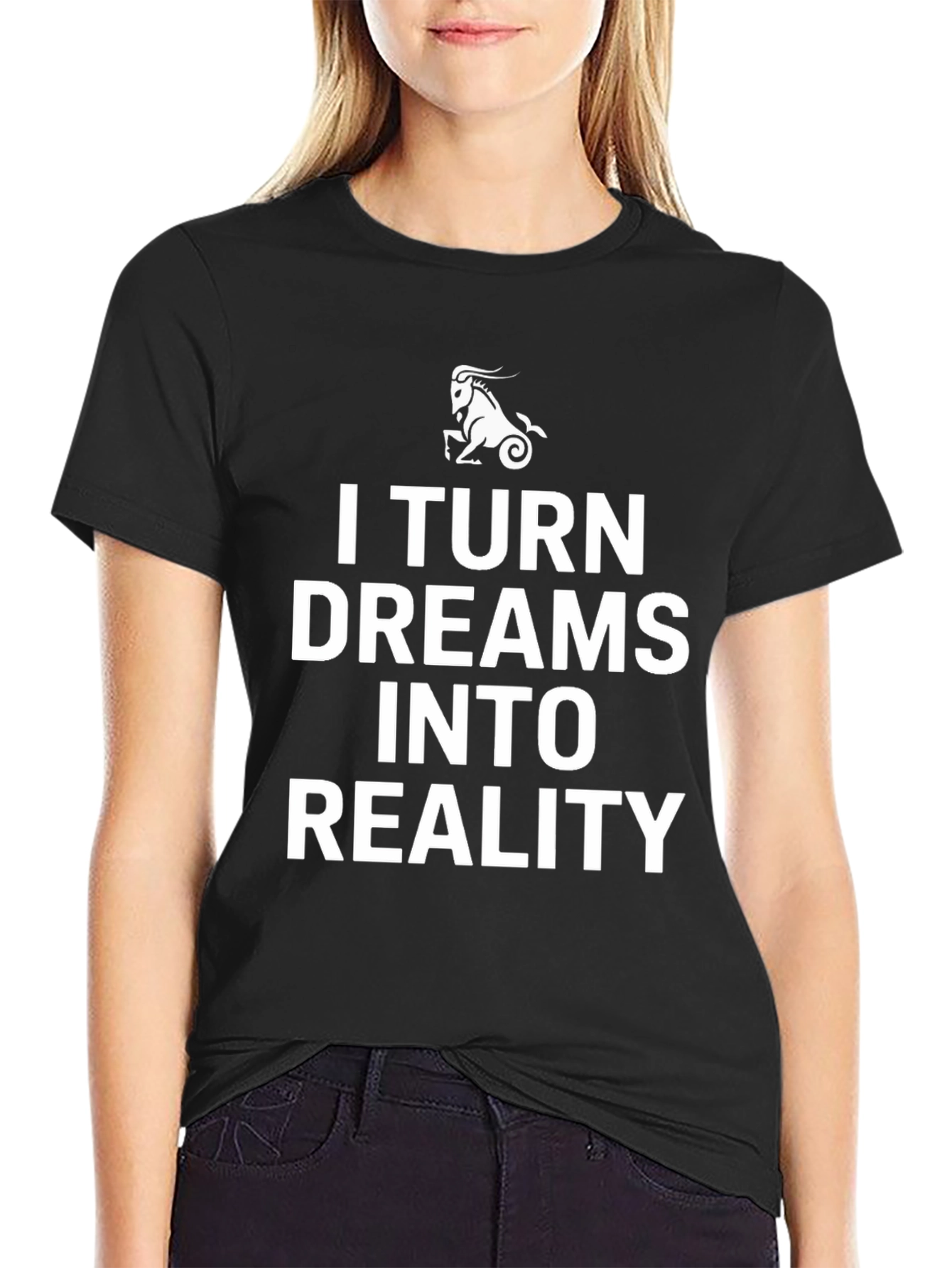 Black I Turn Dreams Into Reality Capricorn T-Shirt view 2