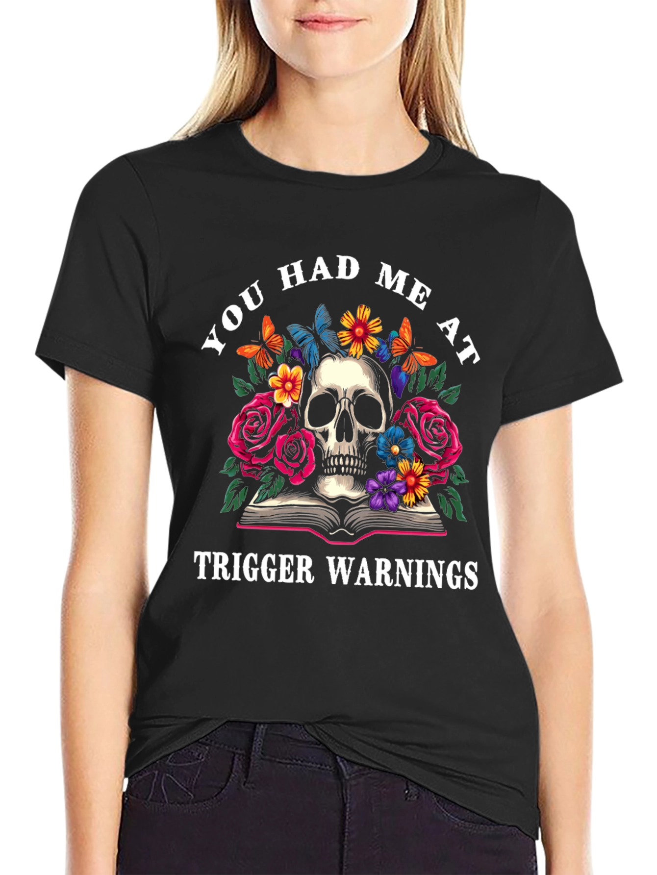 Black You Had Me At Trigger Warnings Skull Graphic Tee view 2