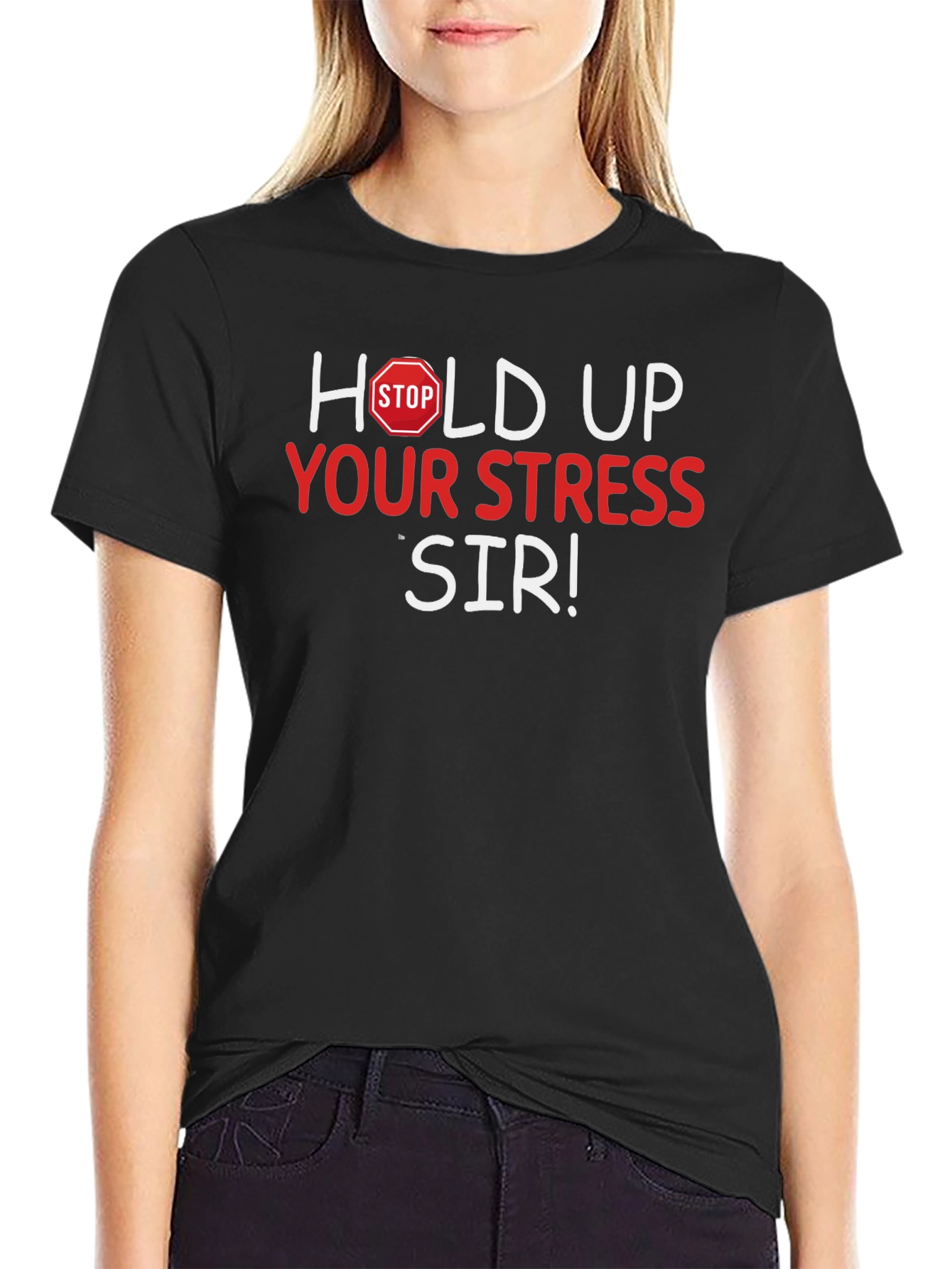 Black Hold Up Your Stress Sir! Novelty T-Shirt view 2