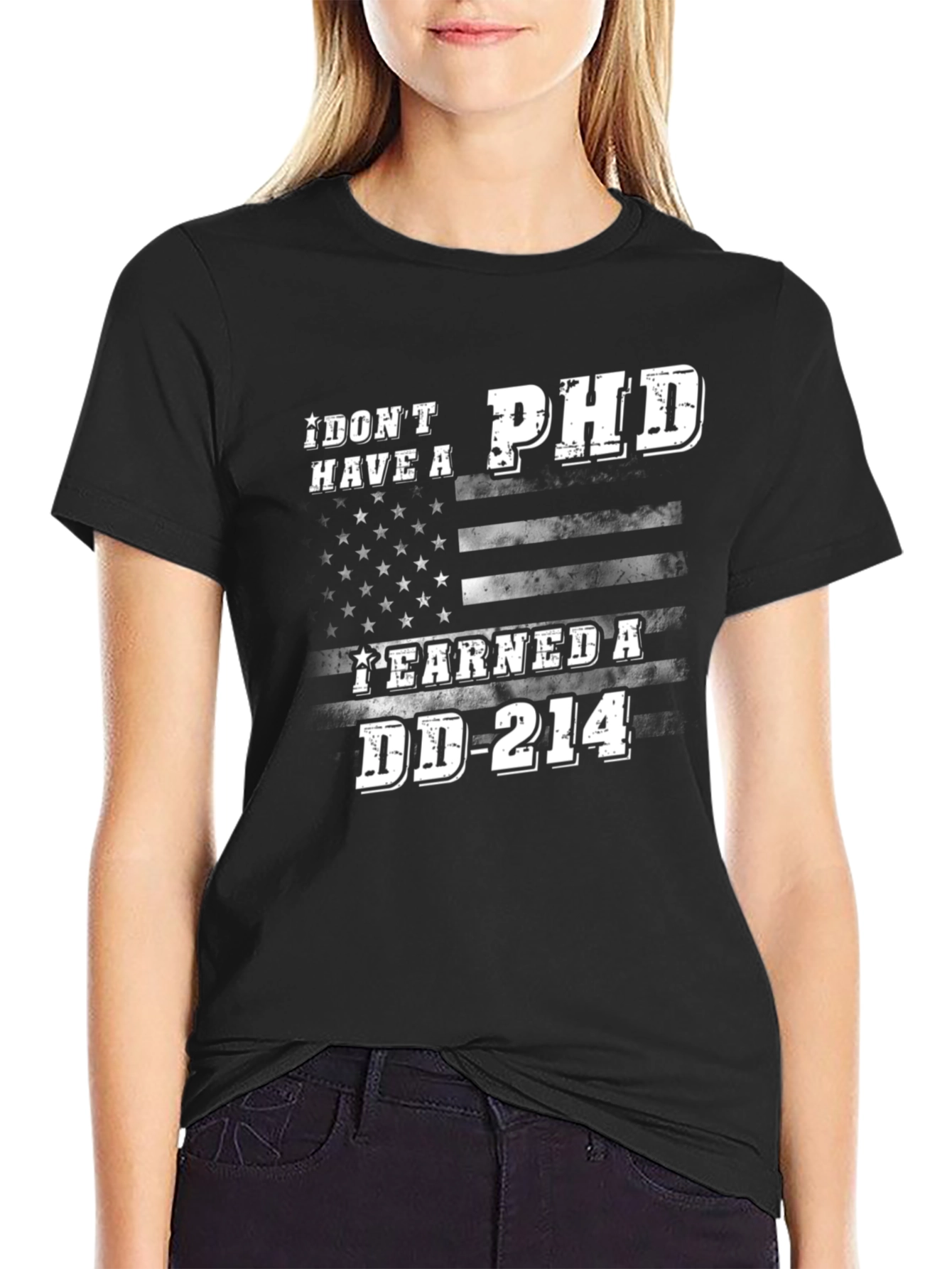 Black I Don't Have a PhD, I Earned a DD-214 T-Shirt view 2