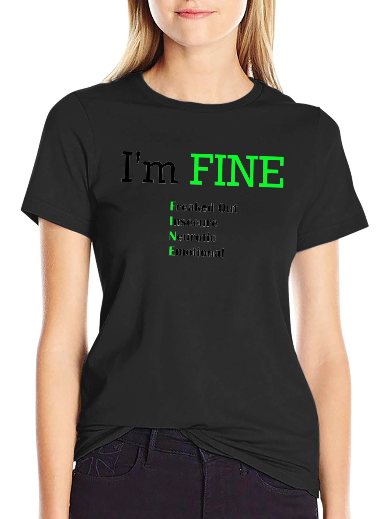 Black I'm Fine Funny Graphic T-Shirt - Freaked Out Insecure Neurotic Emotional view 2