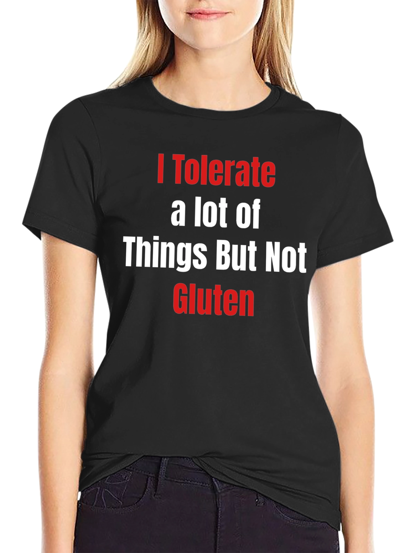 Black I Tolerate a Lot of Things But Not Gluten T-Shirt view 2