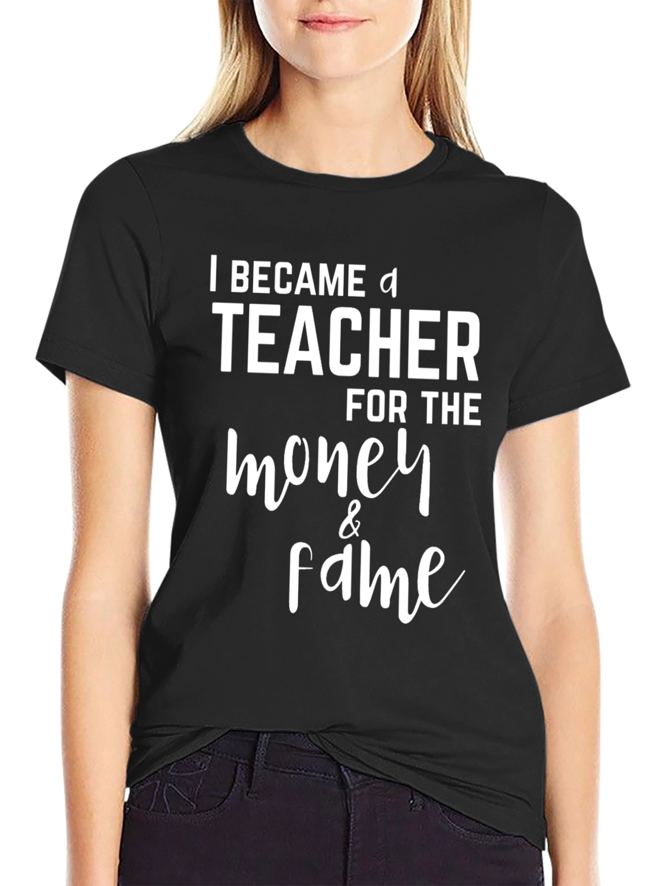 Black Funny Teacher T-Shirt - Money & Fame Graphic Tee view 2