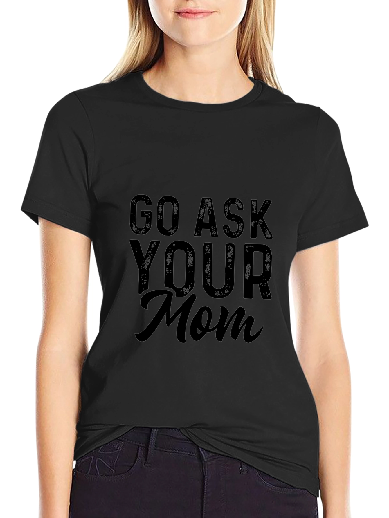 Black Go Ask Your Mom Black Graphic Tee view 2