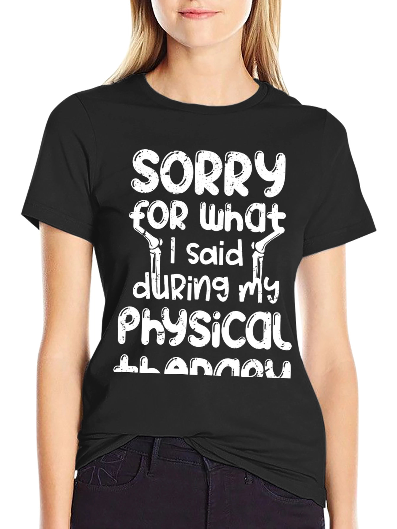 Black Sorry For What I Said T-Shirt - Physical Therapy Humor view 2