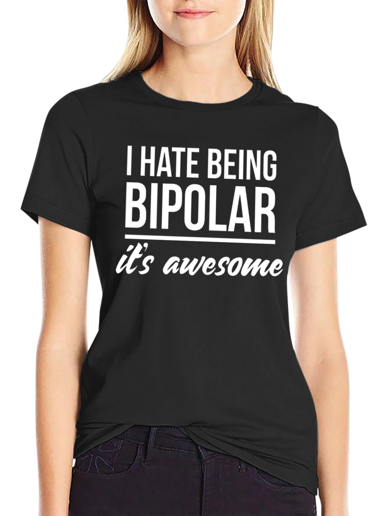 Black Funny Bipolar T-Shirt - 'I Hate Being Bipolar' view 2
