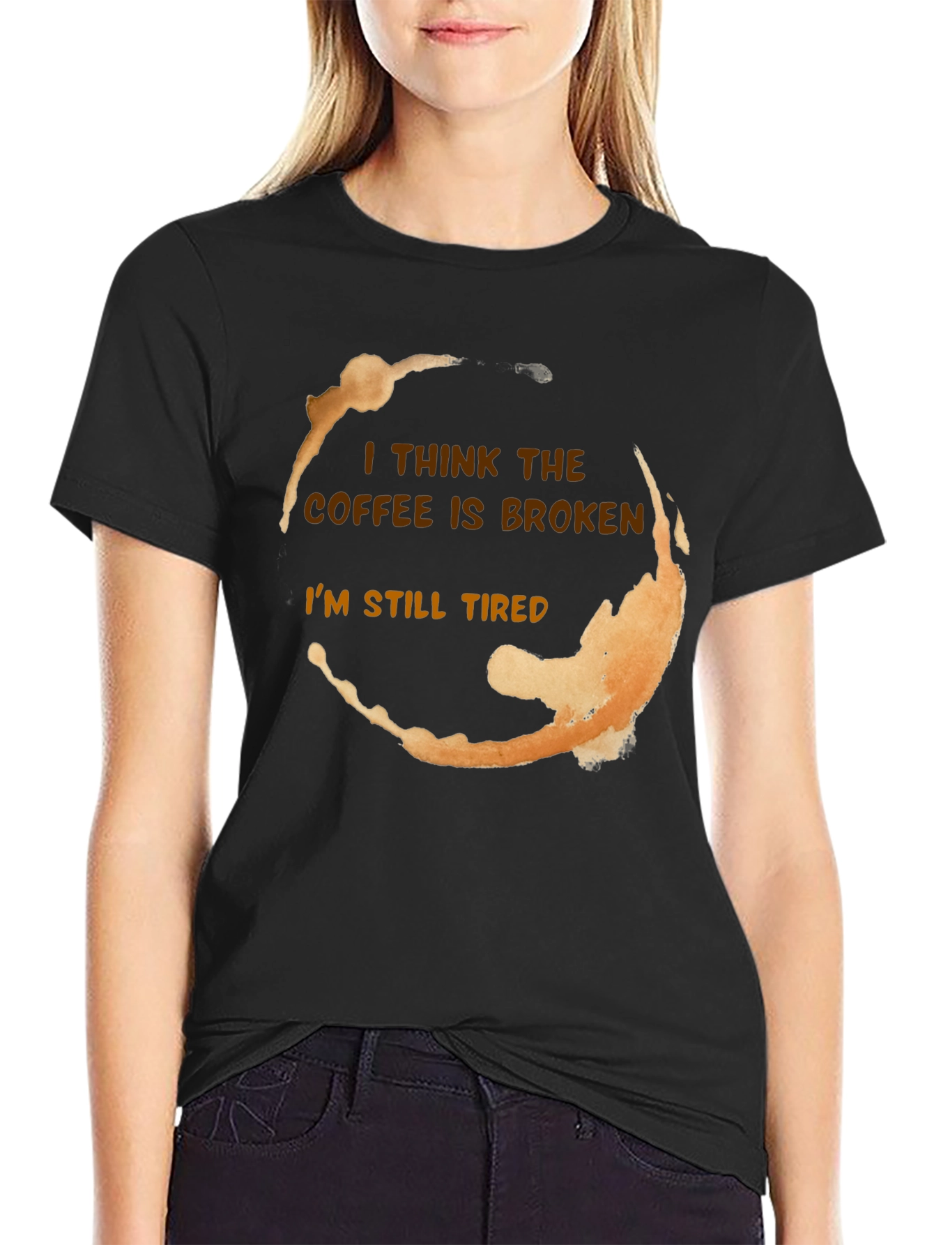 Black Coffee Stain Funny T-Shirt - I Think The Coffee Is Broken view 2