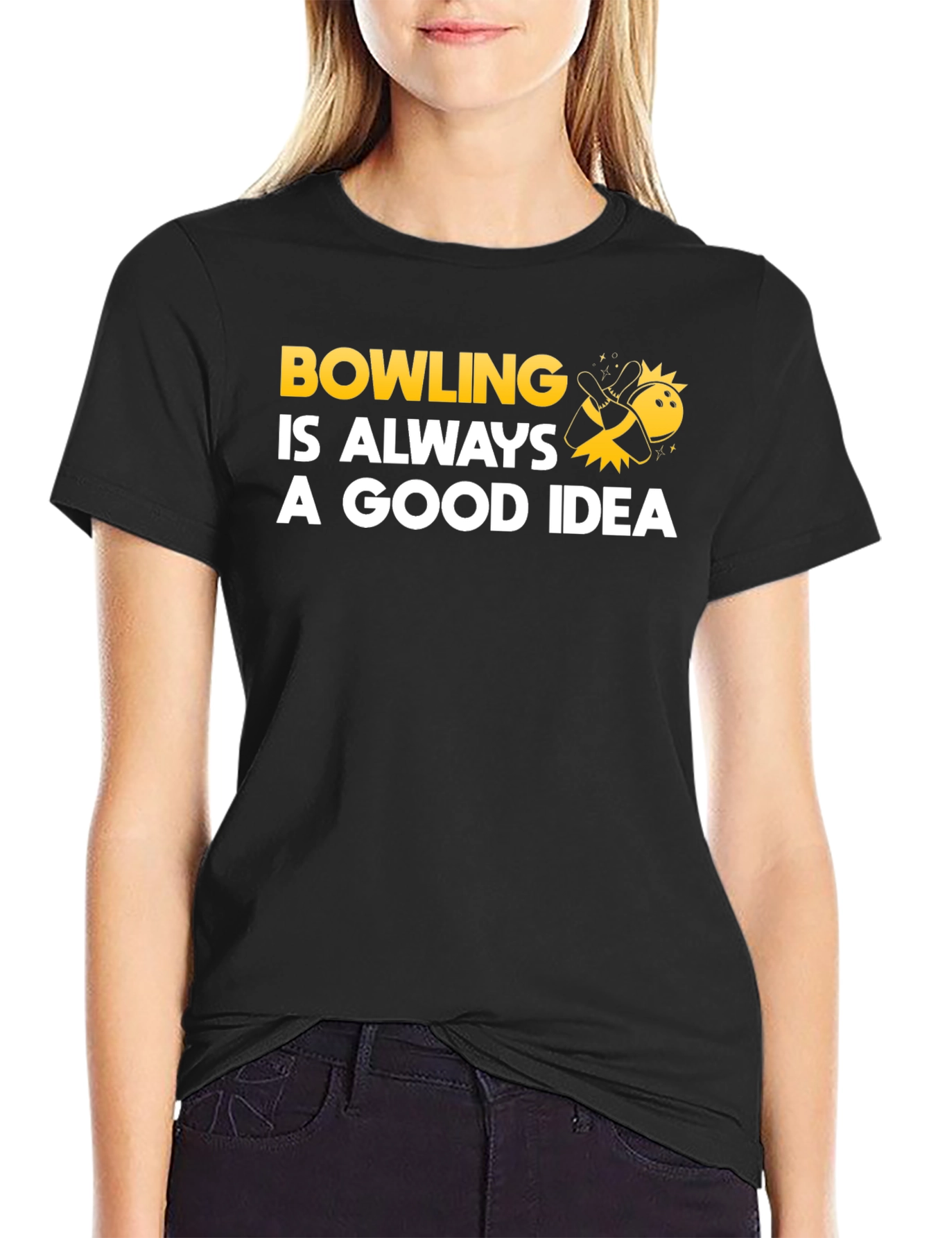 Bowling Is Always A Good Idea T-Shirt - 2