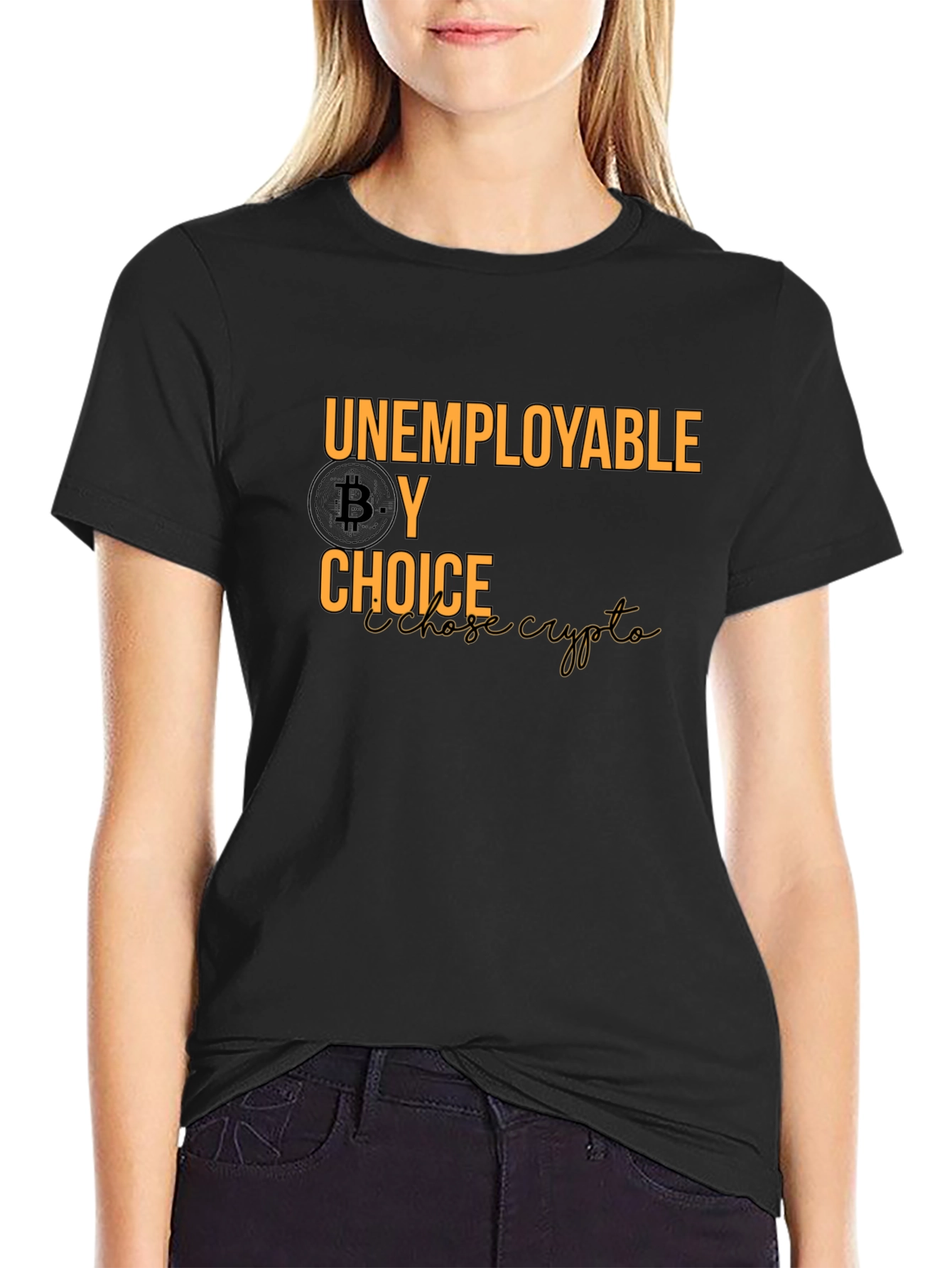 Unemployable By Choice Bitcoin Crypto T-Shirt - 2