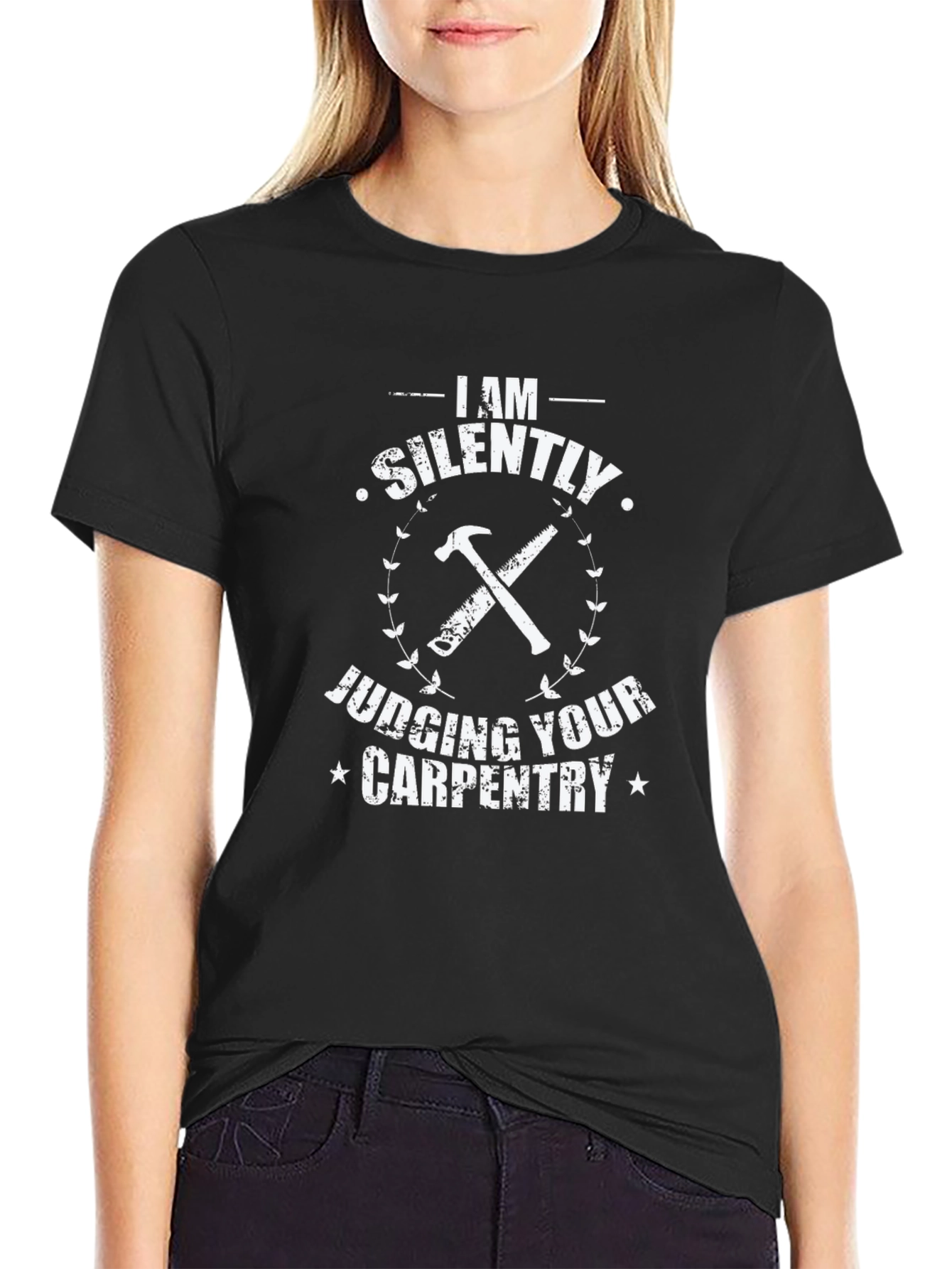 Silently Judging Your Carpentry Black T-Shirt - 2
