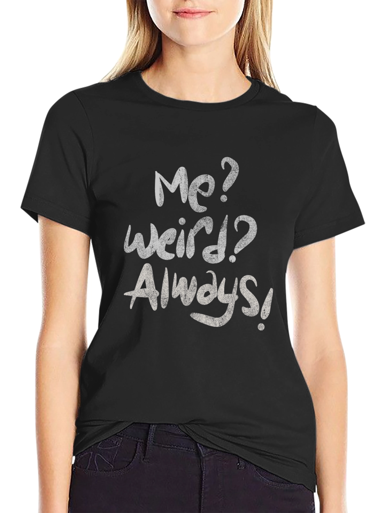 Black Me? Weird? Always! Graphic Tee - Casual Style view 2