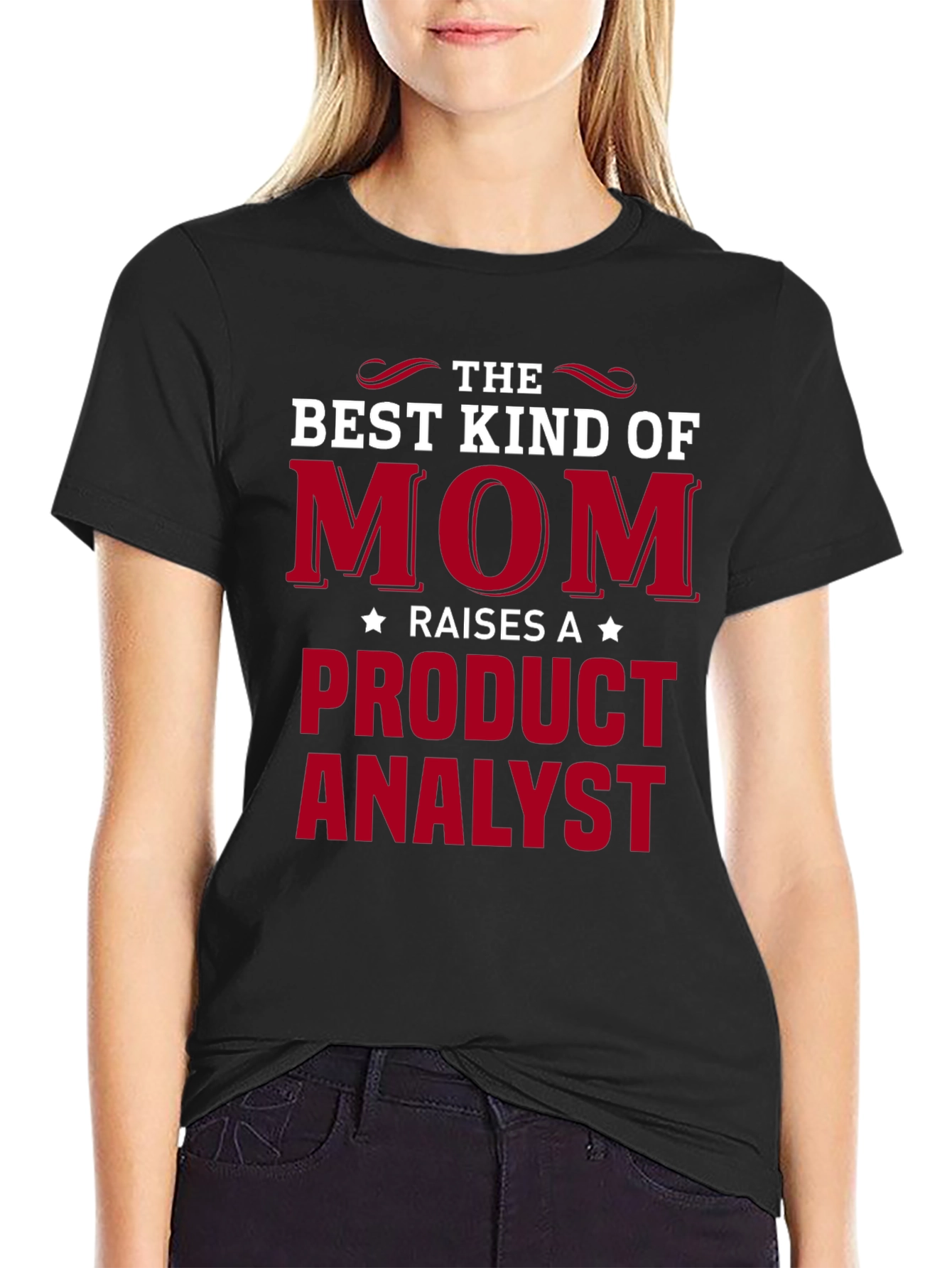 Best Kind of Mom Raises a Product Analyst T-Shirt - 2
