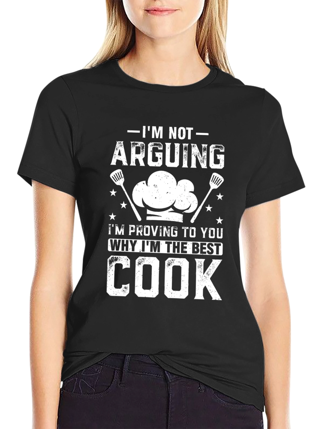 Black I'm Not Arguing, Best Cook T-Shirt view 2