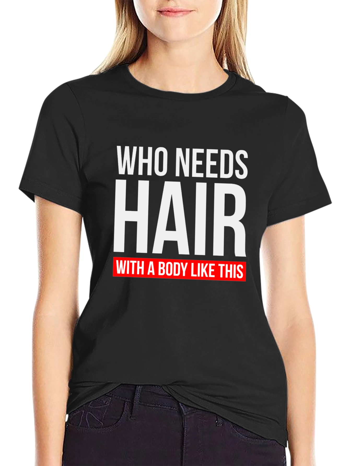 Black Who Needs Hair T-Shirt - Funny Baldness Gift view 2