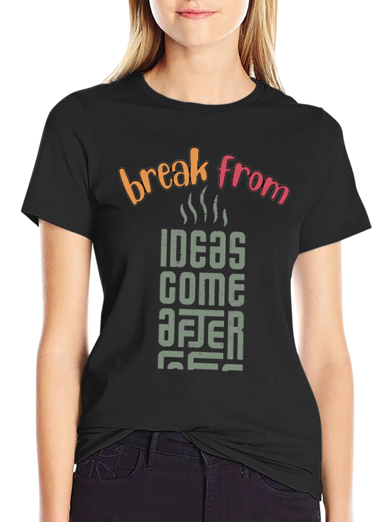 Black Ideas Come After Coffee Break T-Shirt view 2
