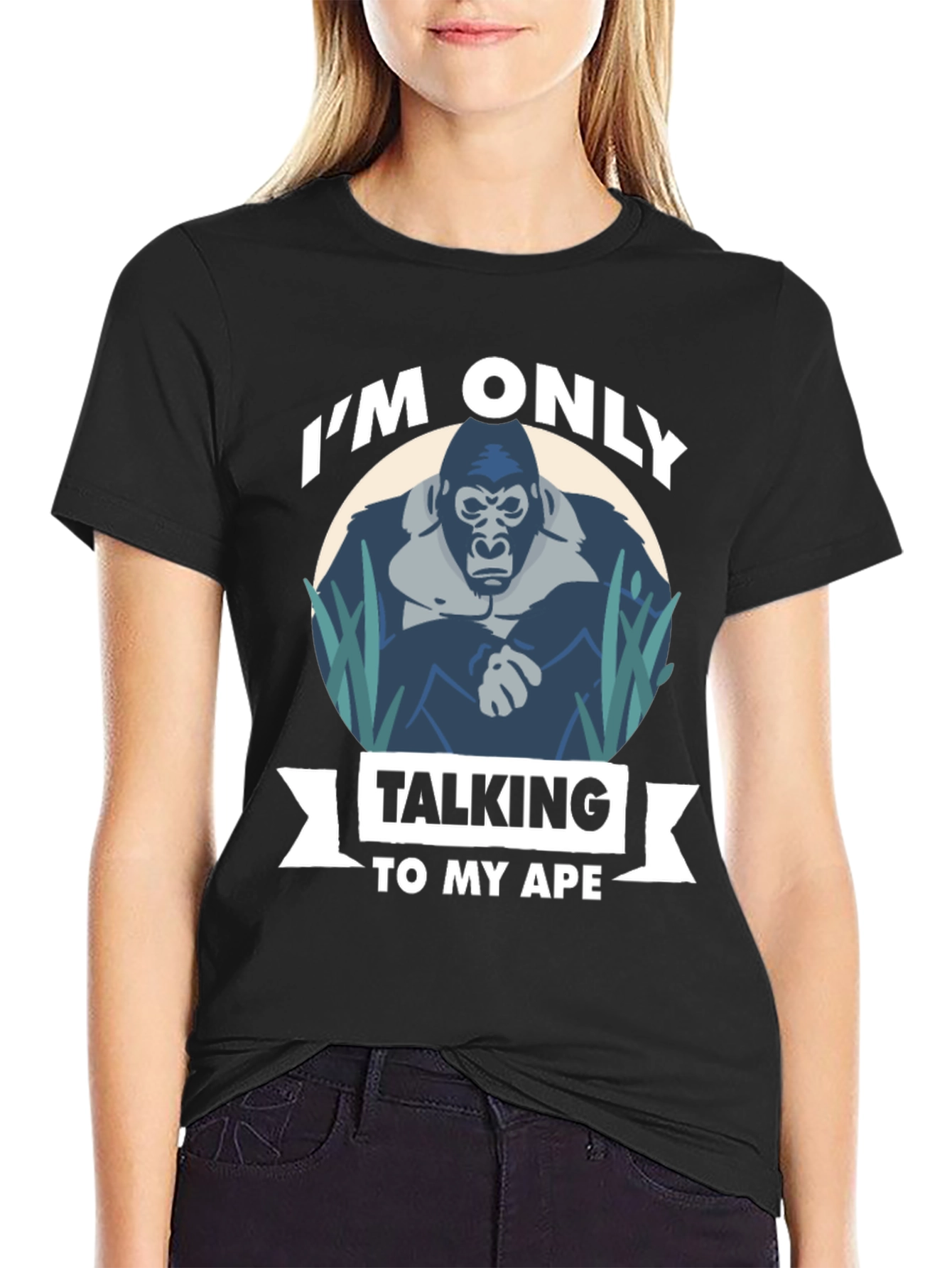 Black I'm Only Talking To My Ape T-Shirt view 2