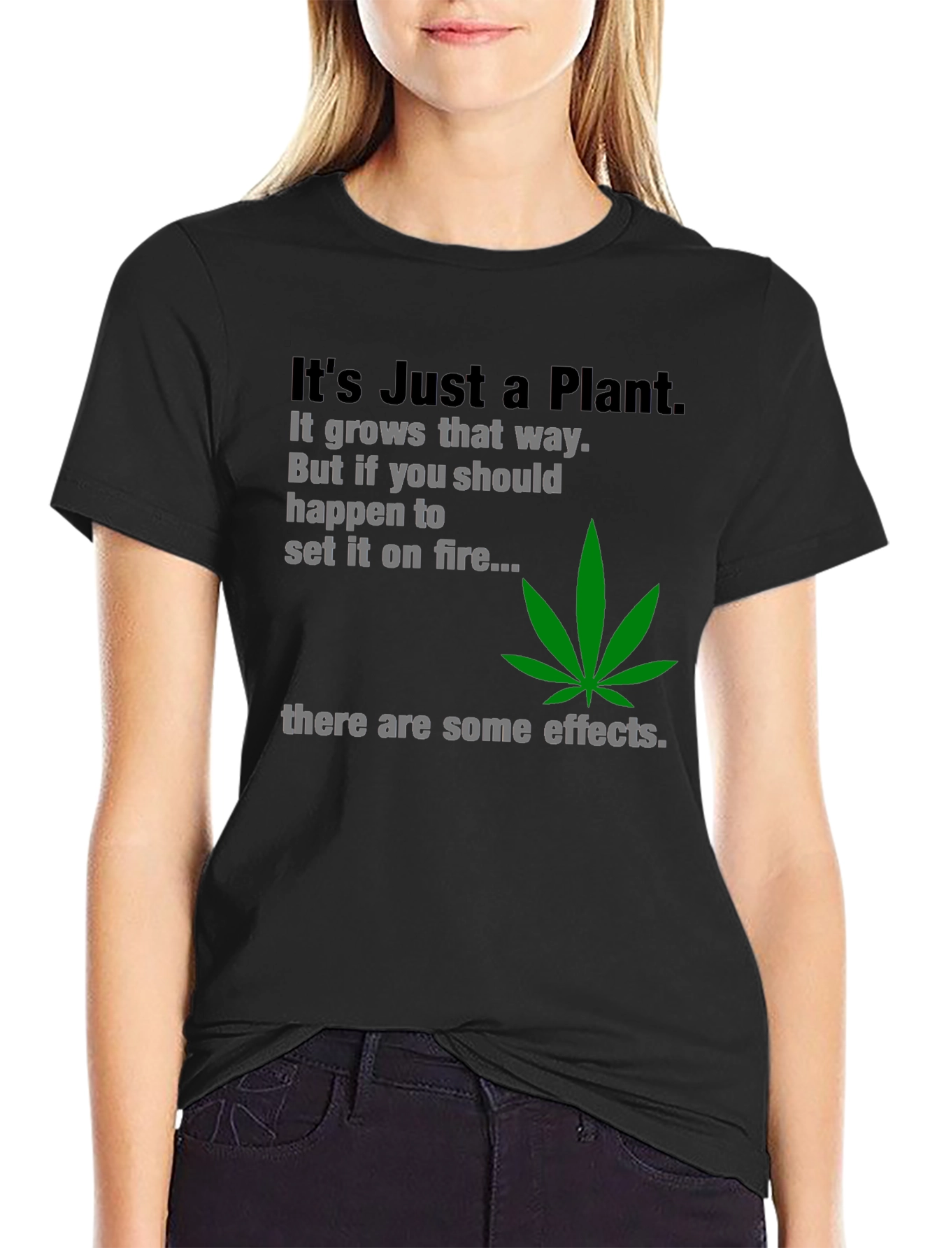 Black It's Just a Plant T-Shirt view 2