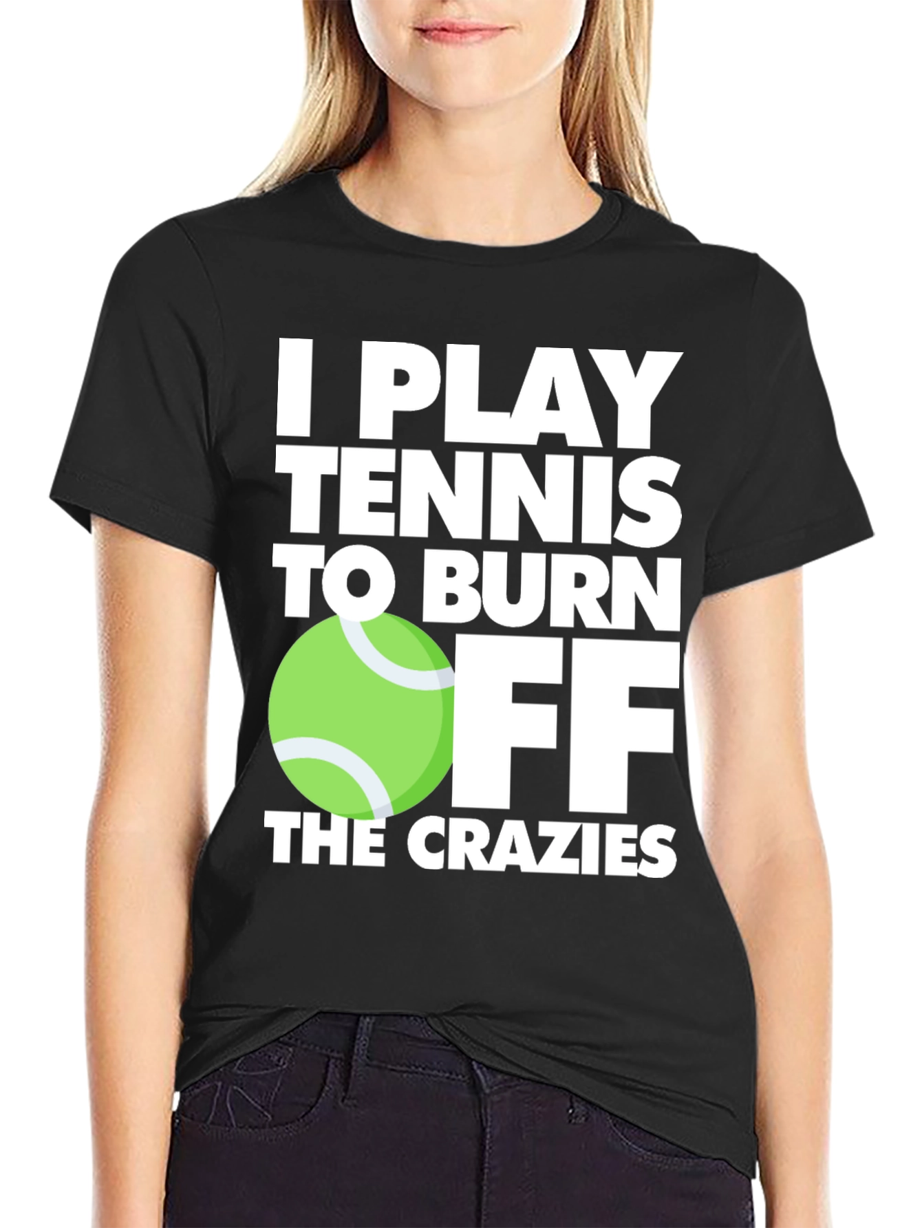 Black Tennis Player T-Shirt: Burn Off the Crazies view 2