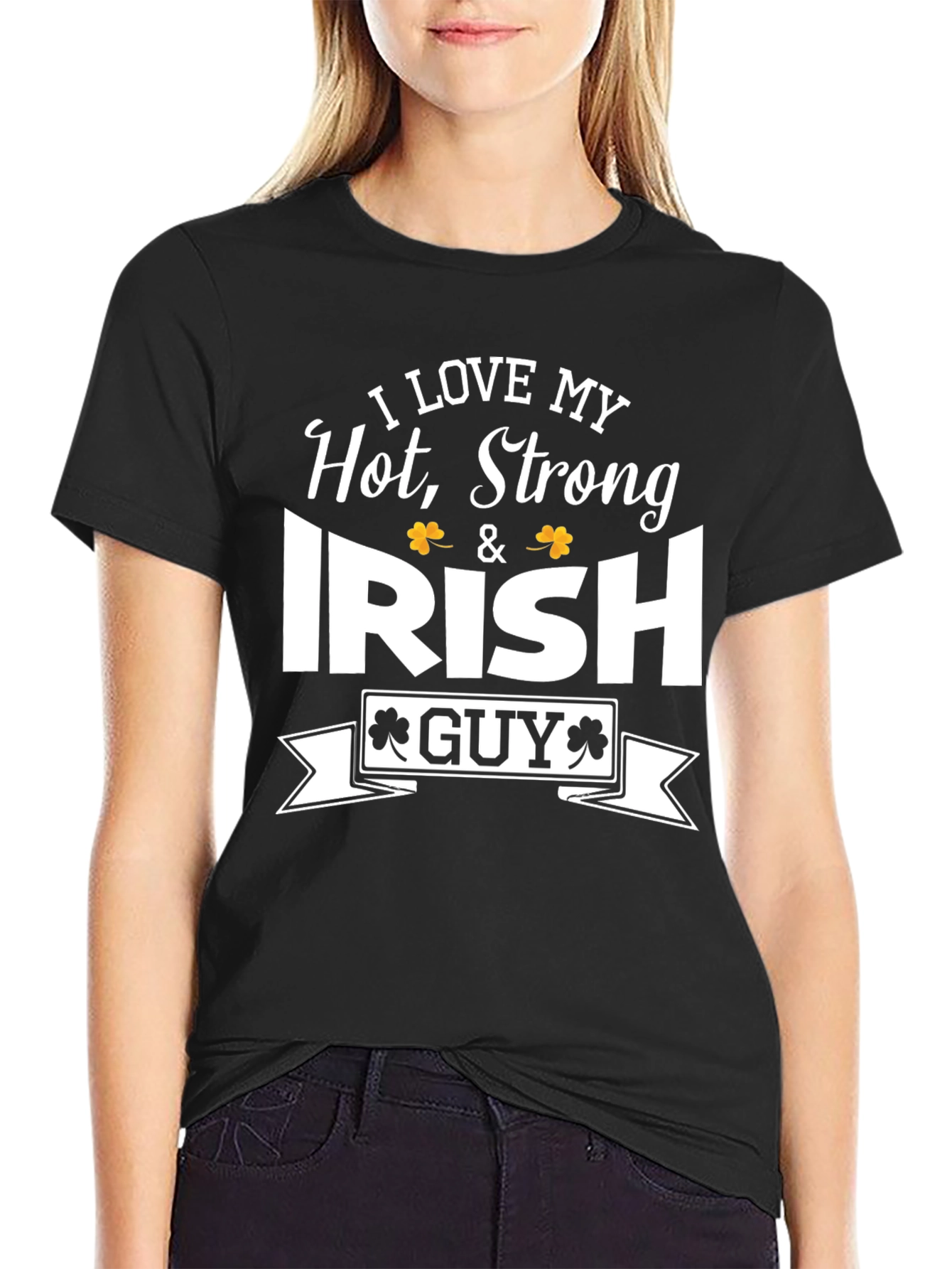 Black I Love My Hot, Strong, Irish Guy T-Shirt view 2