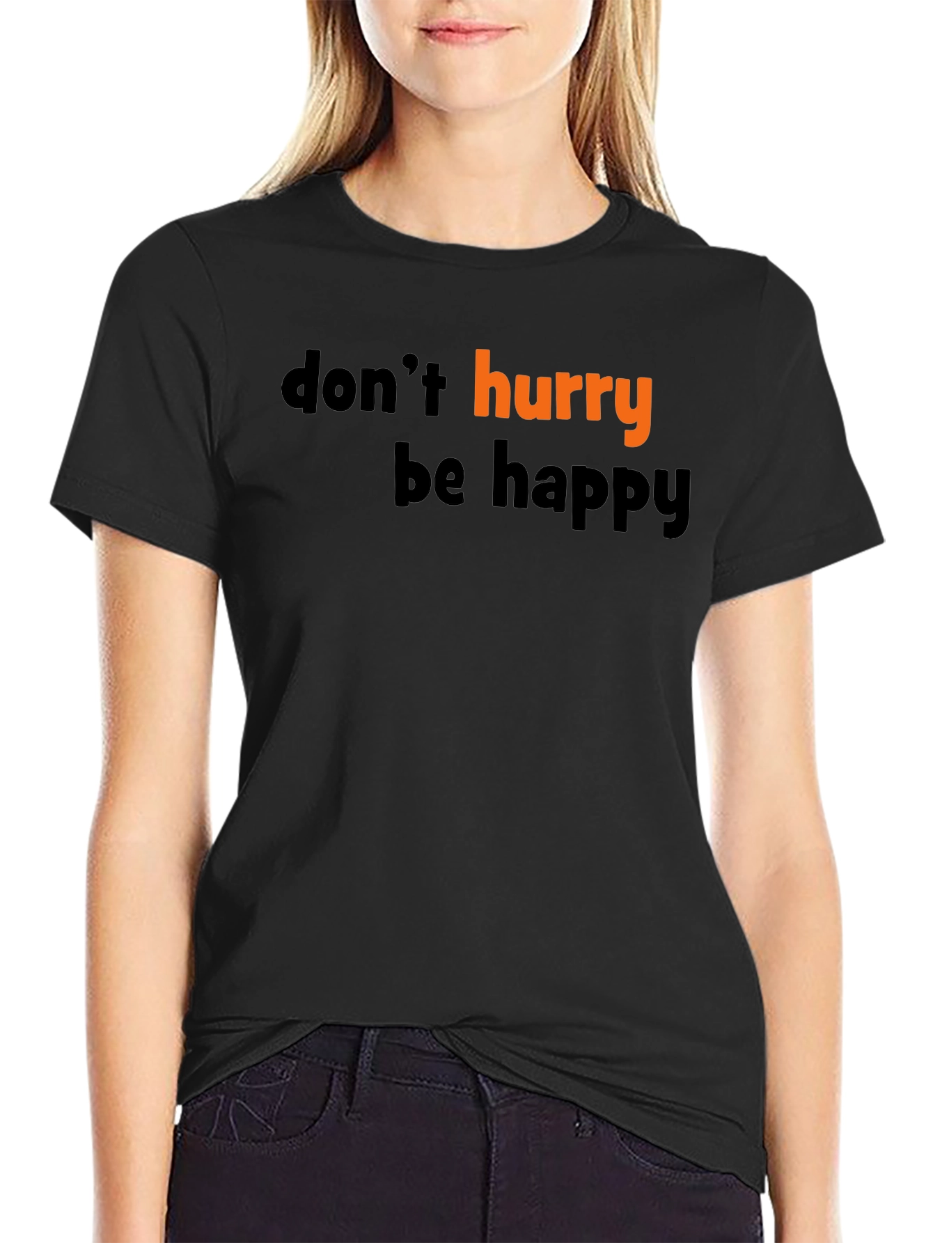 Black Don't Hurry Be Happy Graphic Tee view 2