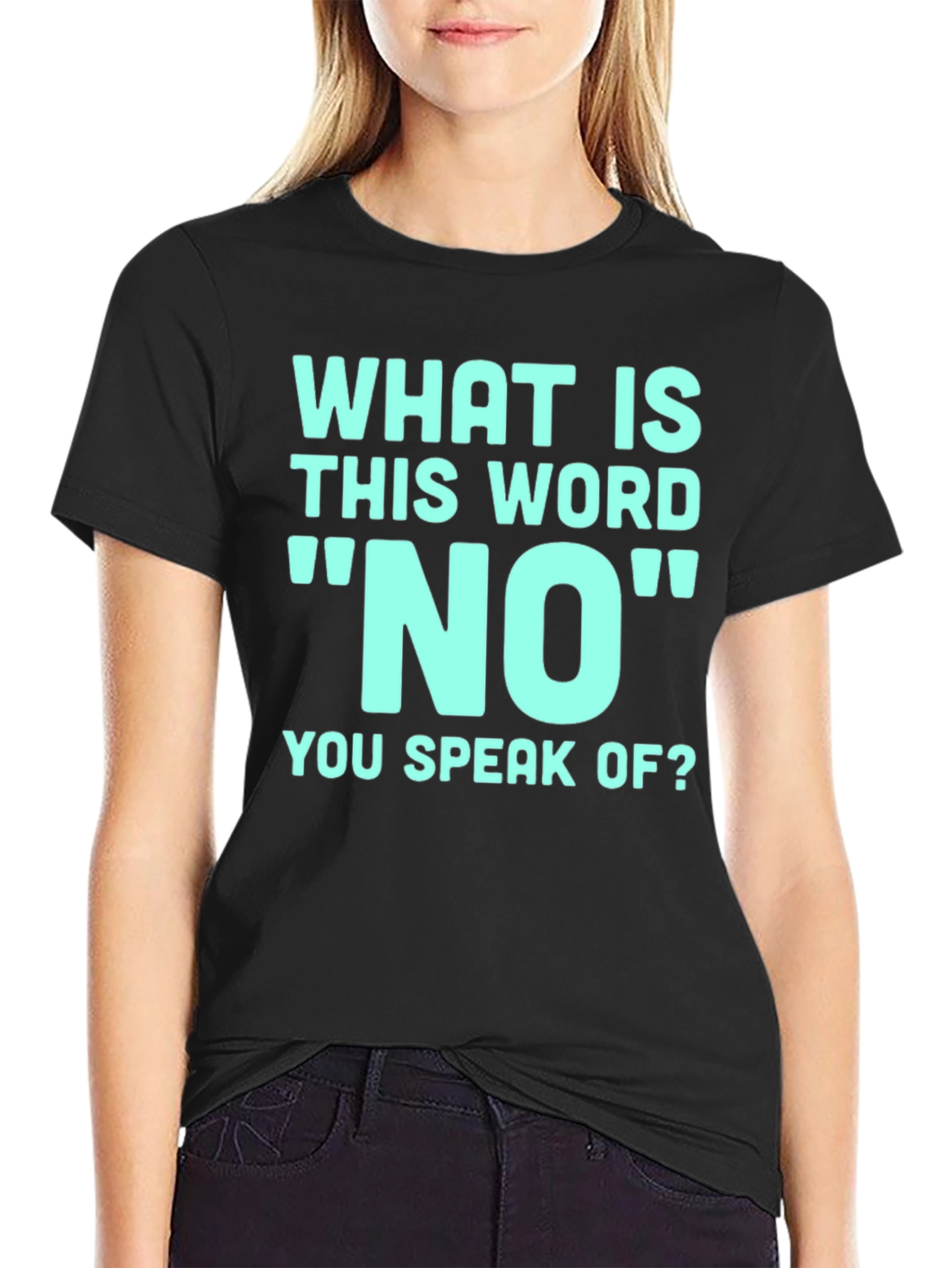 Black Humorous 'What Is This Word No' Graphic T-Shirt view 2