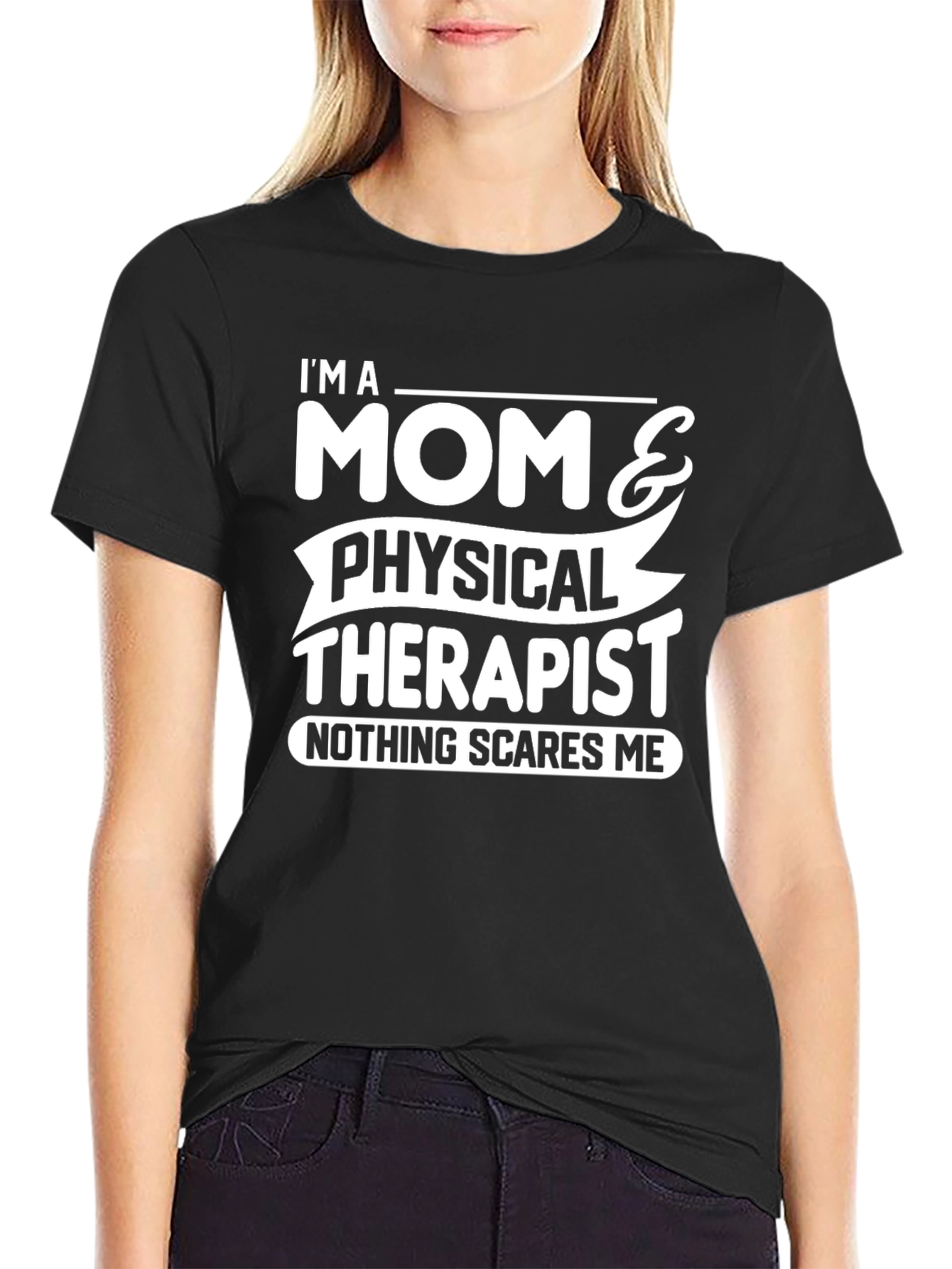 Black I'm a Mom and Physical Therapist Funny T-Shirt view 2