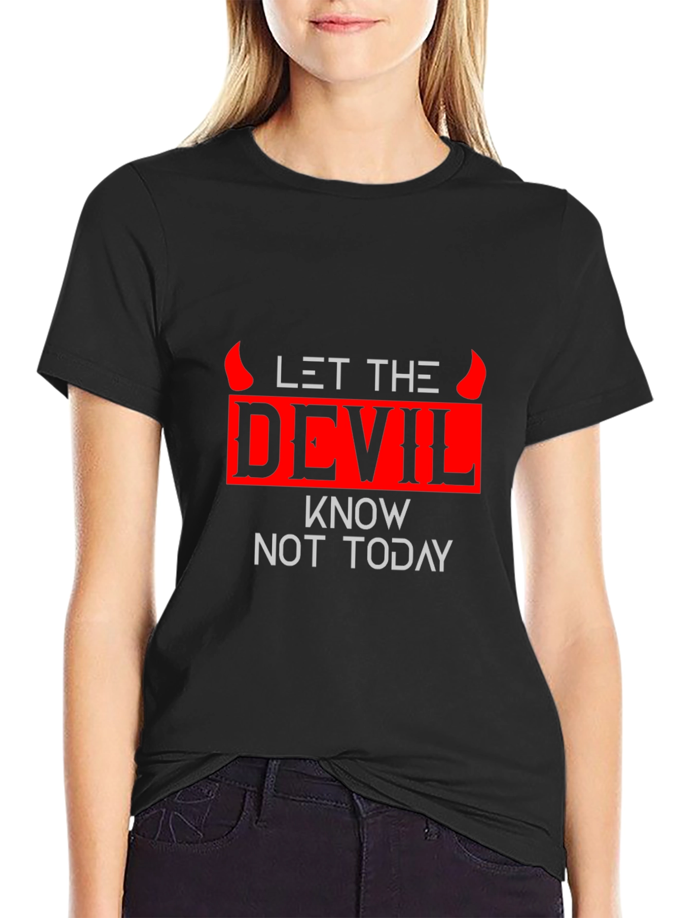 Black Let The Devil Know Not Today Graphic Tee view 2