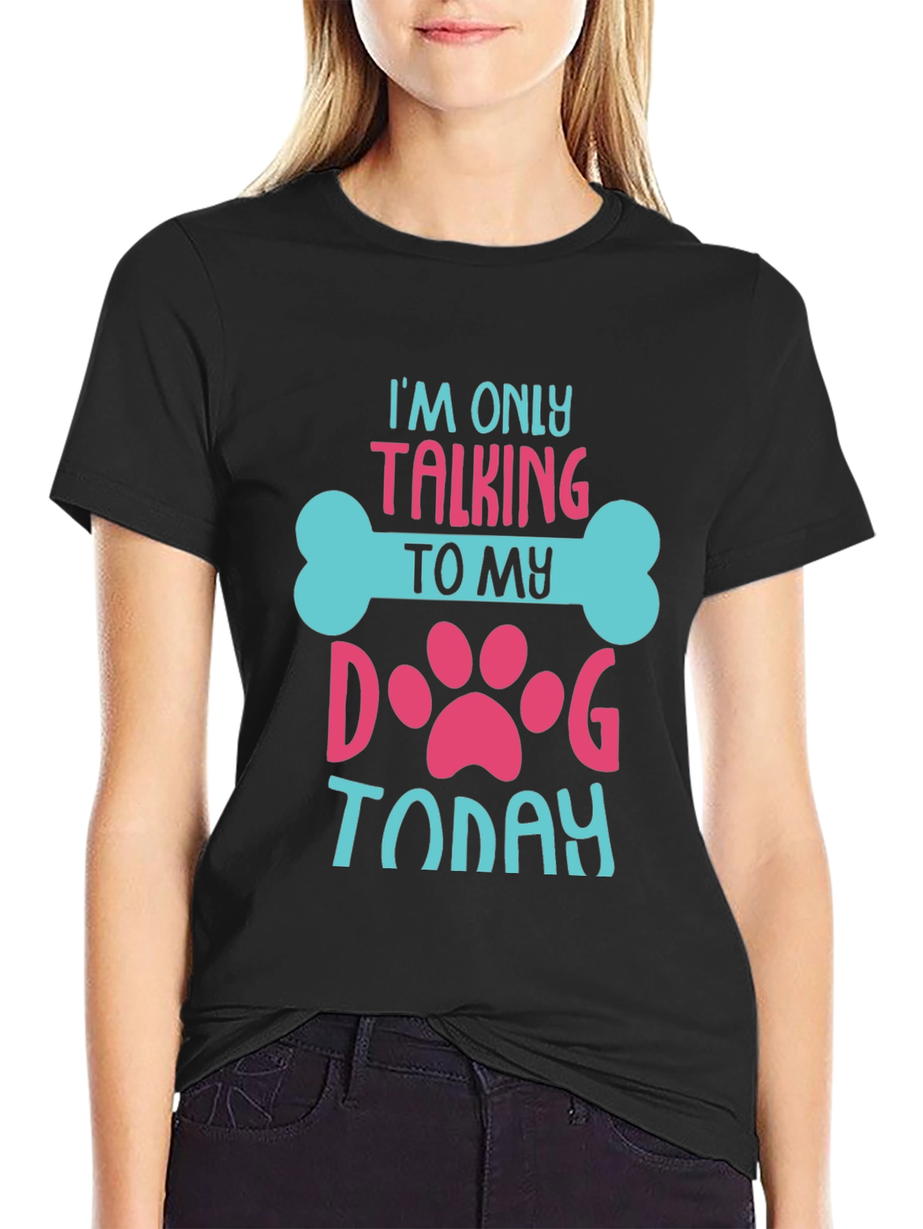 Black Dog Lover T-Shirt: I'm Only Talking to My Dog Today! view 2